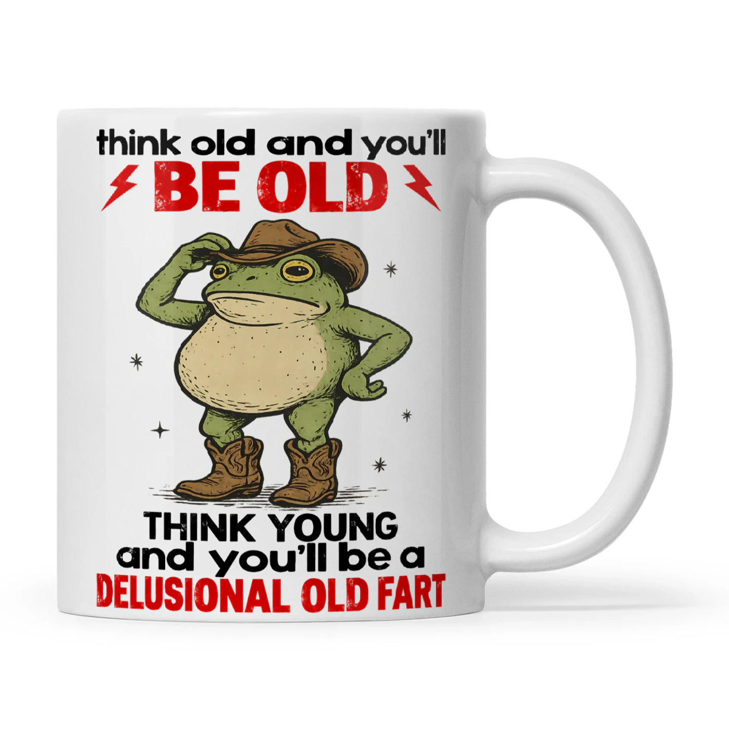 Frog Think Old And You’ll Be Old Think Young And You’ll Be A Delusional Old Fart