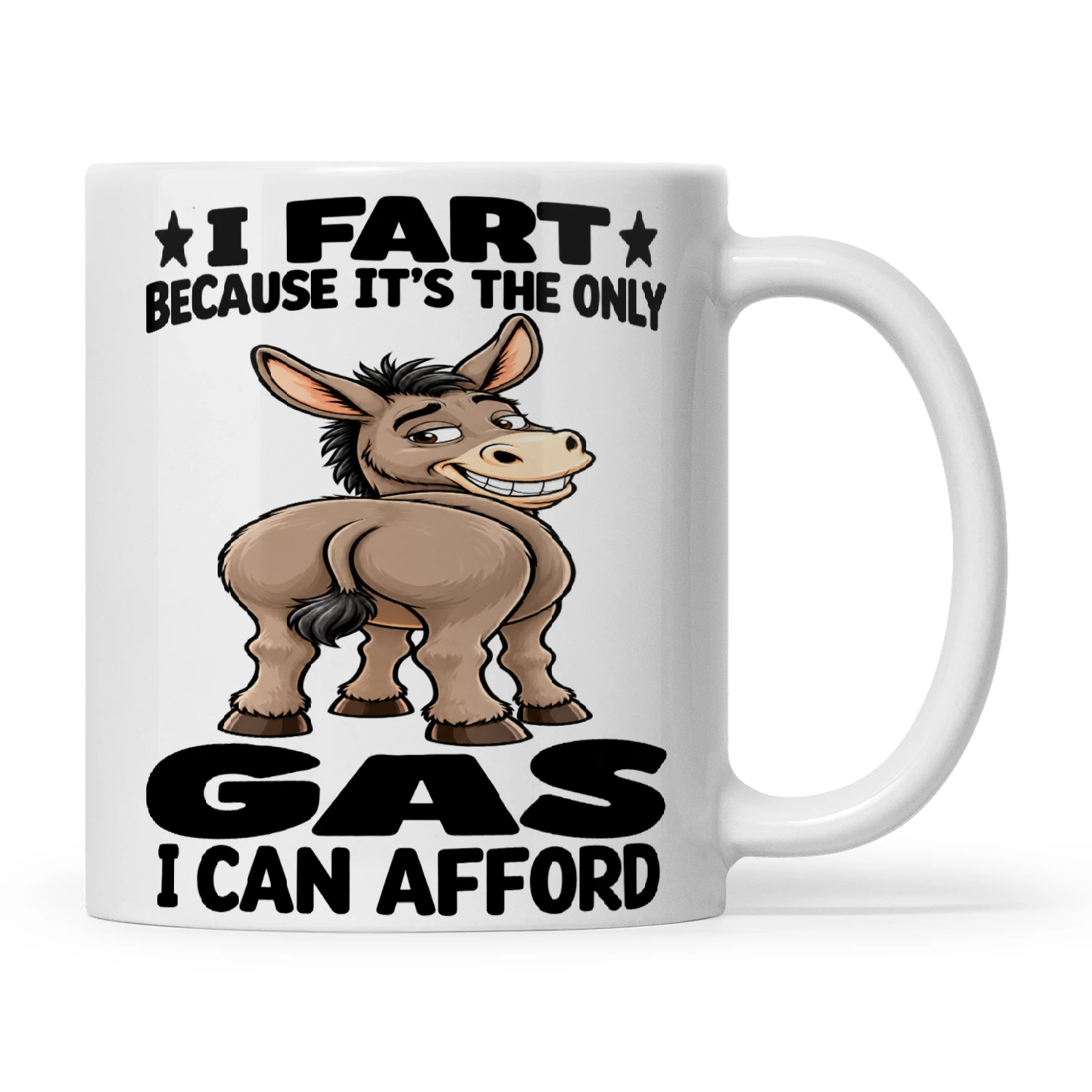 Donkey I Fart Because It's The Only Gas I Can Afford