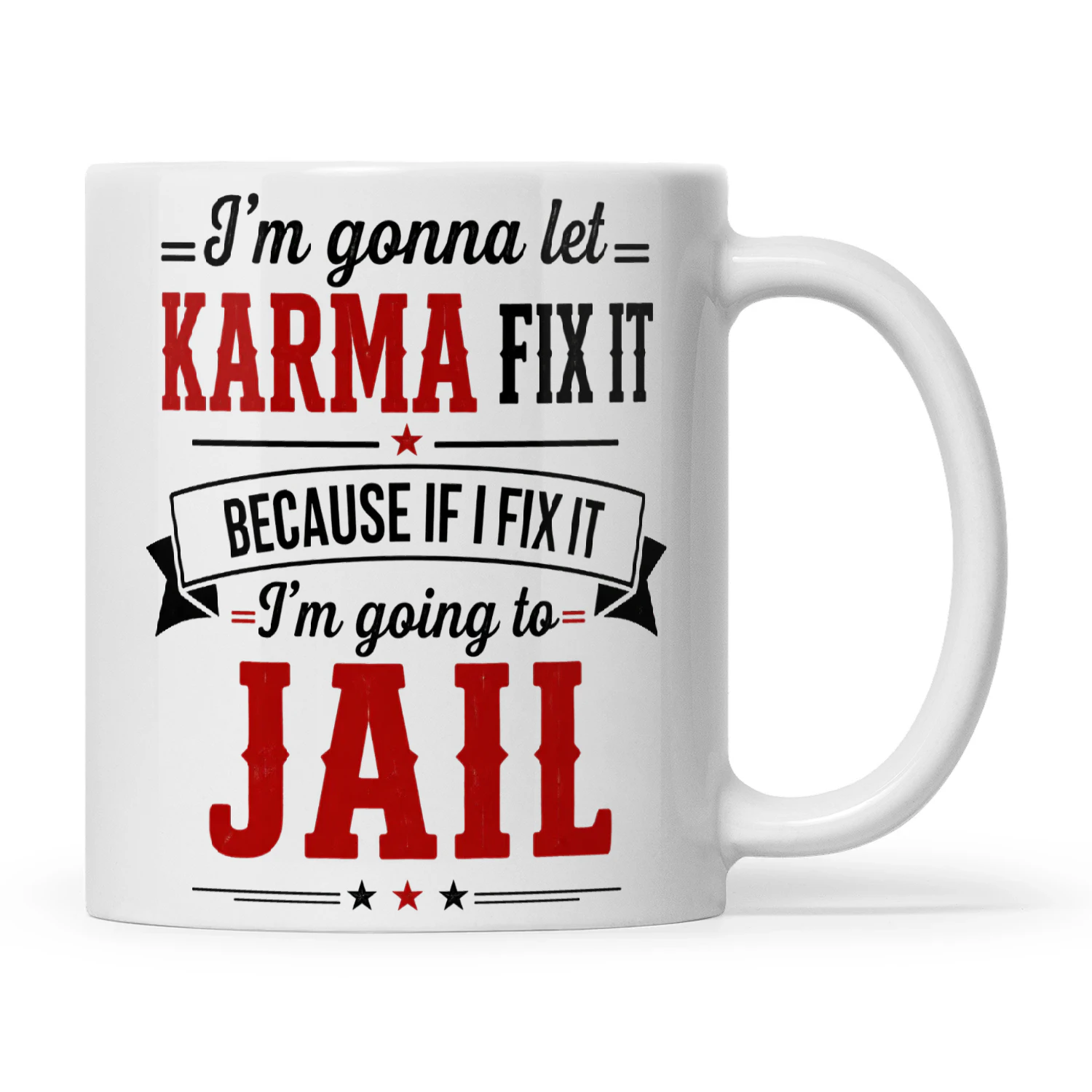 I Am Going To Let Karma Fix It