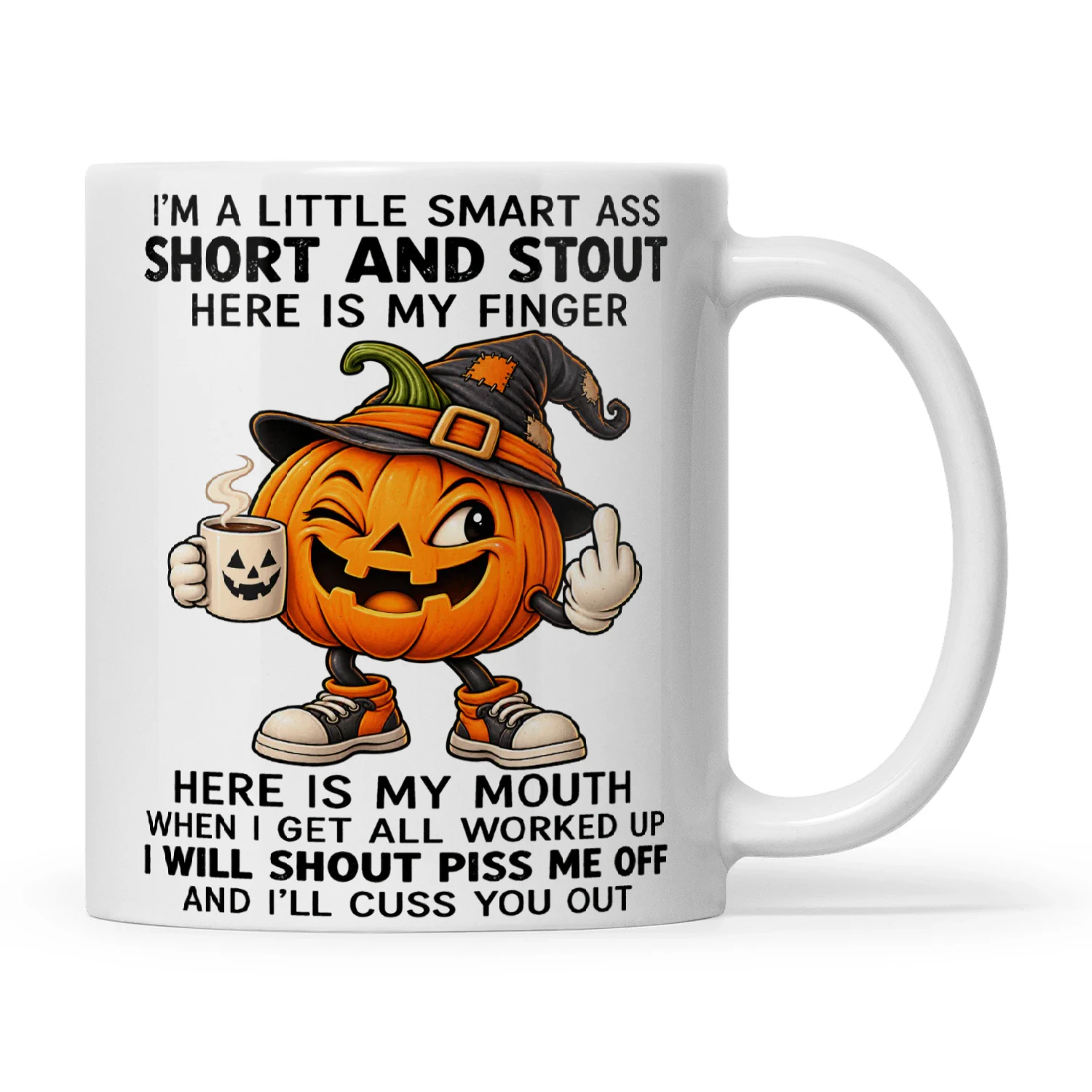 Pumpkin I’m A Little Smart Ass Short And Stout Here Is My Finger