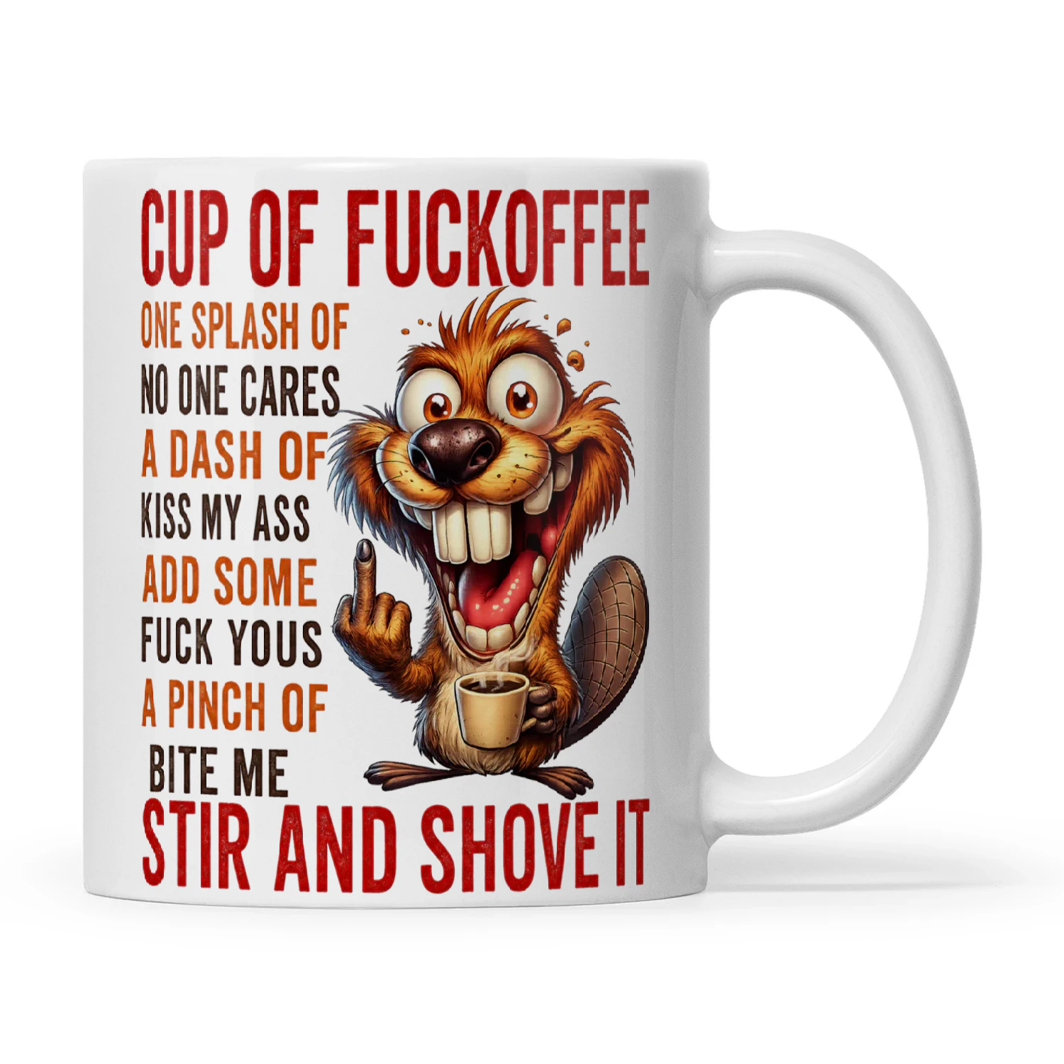 Beaver Cup Of Fuckoffee One Splash Of No One Cares A Dash
