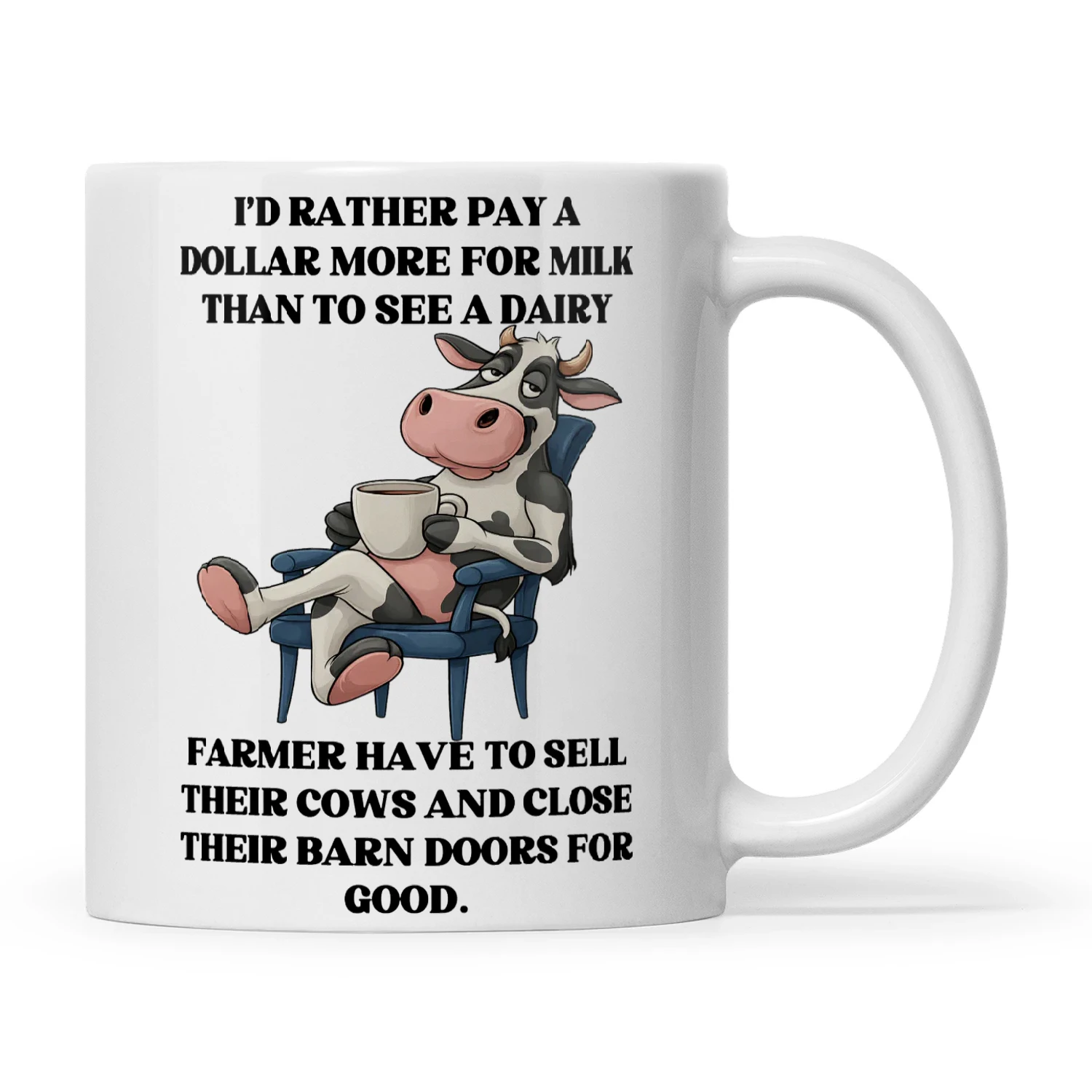 Cow I'd Rather Pay A Dollar More For Milk Than To See A Dairy