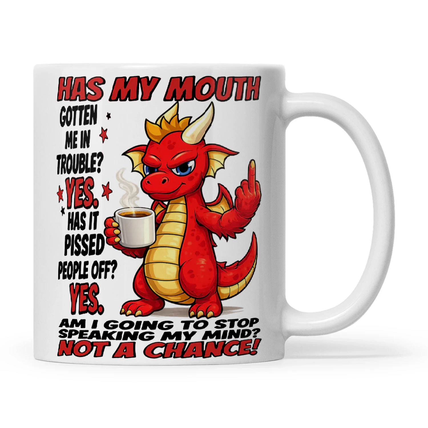 Dragon  Has My Mouth Gotten Me In Trouble Yes Has It Pissed People Off