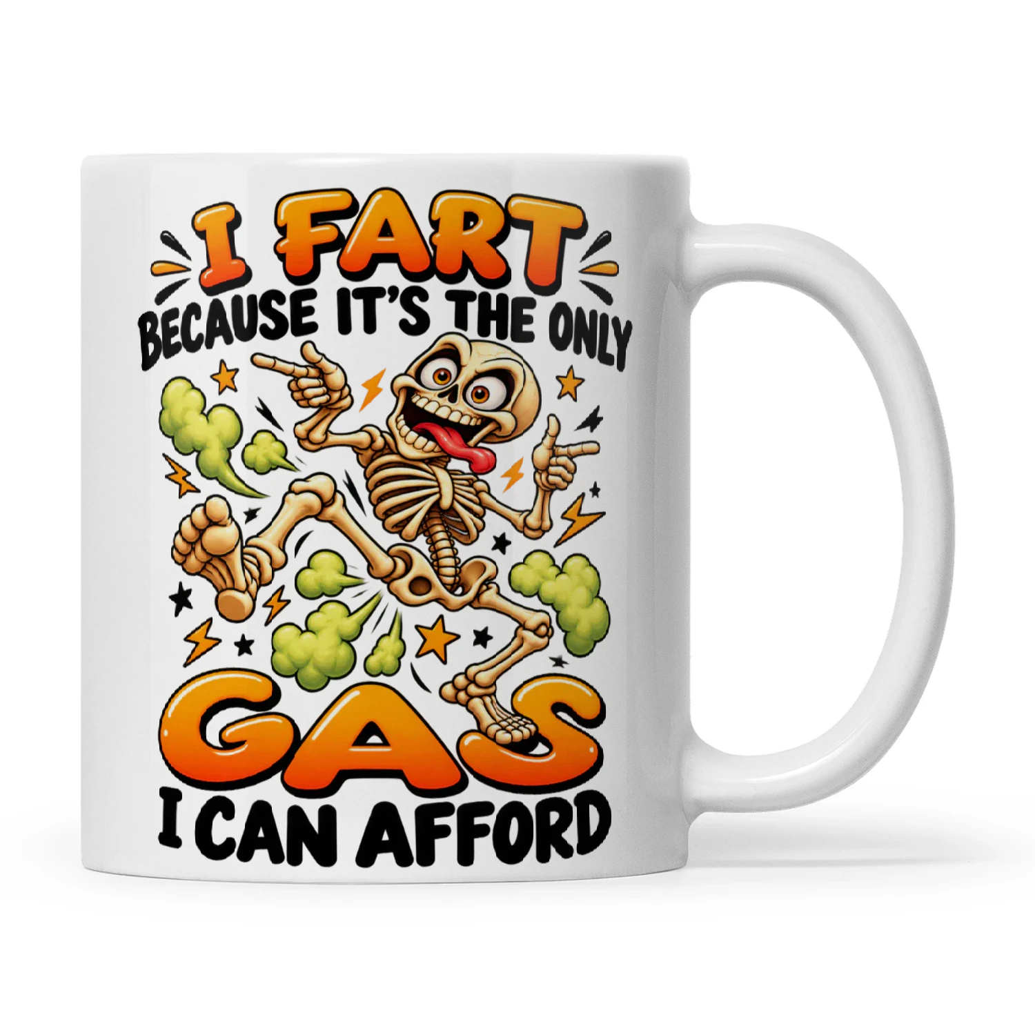 Skull I Fart Because It's The Only Gas I Can Afford