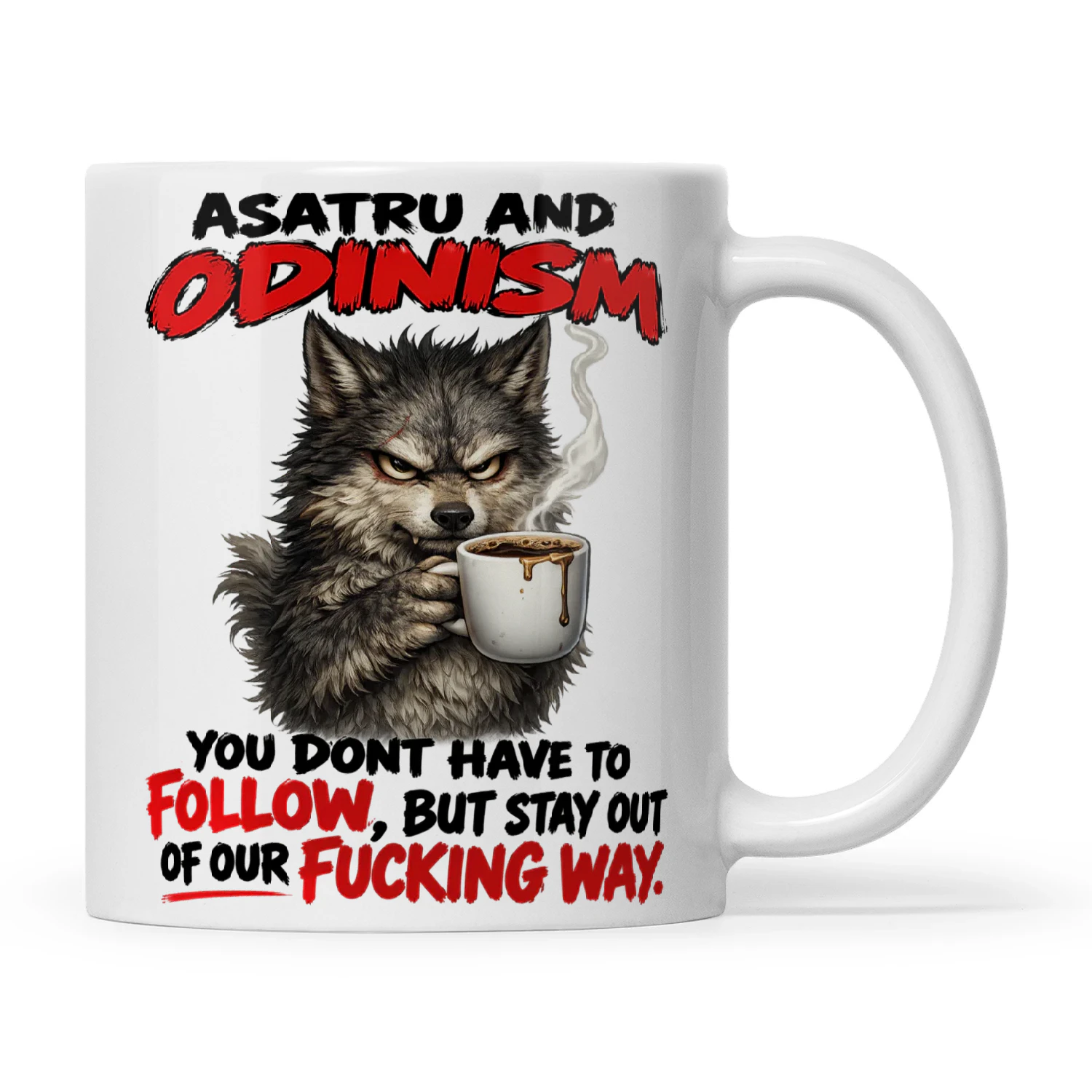 Wolf Asatru And Odinism You Dont Have To Follow But Stay Out Of Our Fucking Way