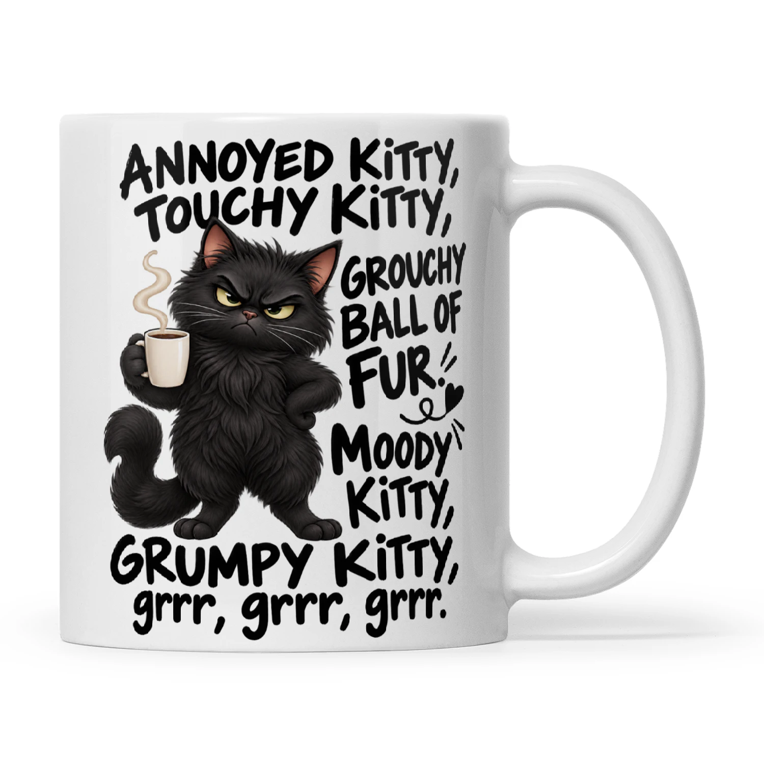 Cat Annoyed Kitty Touchy Kitty Grouchy Ball Of Fur Moody Kitty Grumpy Kitty Grrr Grrr Grrr