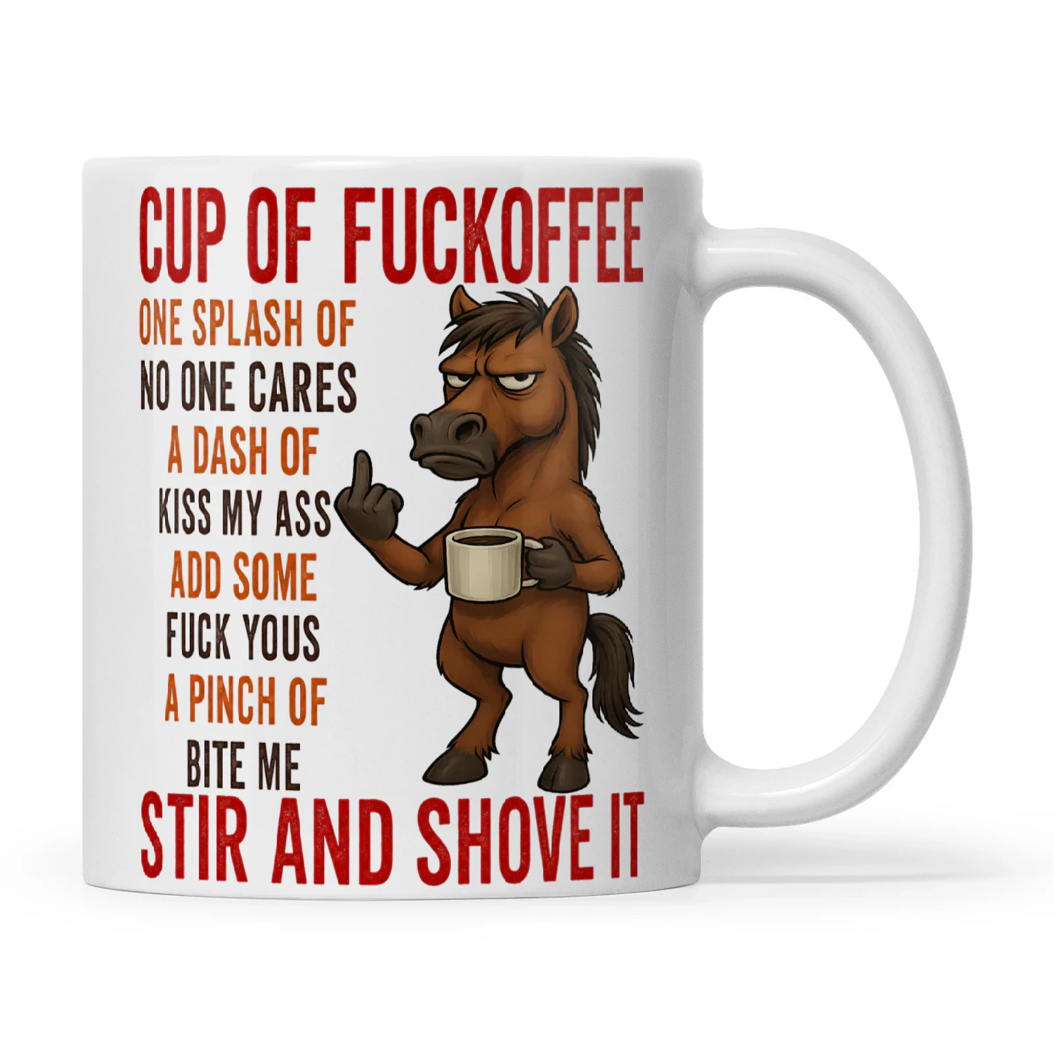 Horse Cup Of Fuckoffee One Splash Of No One Cares A Dash