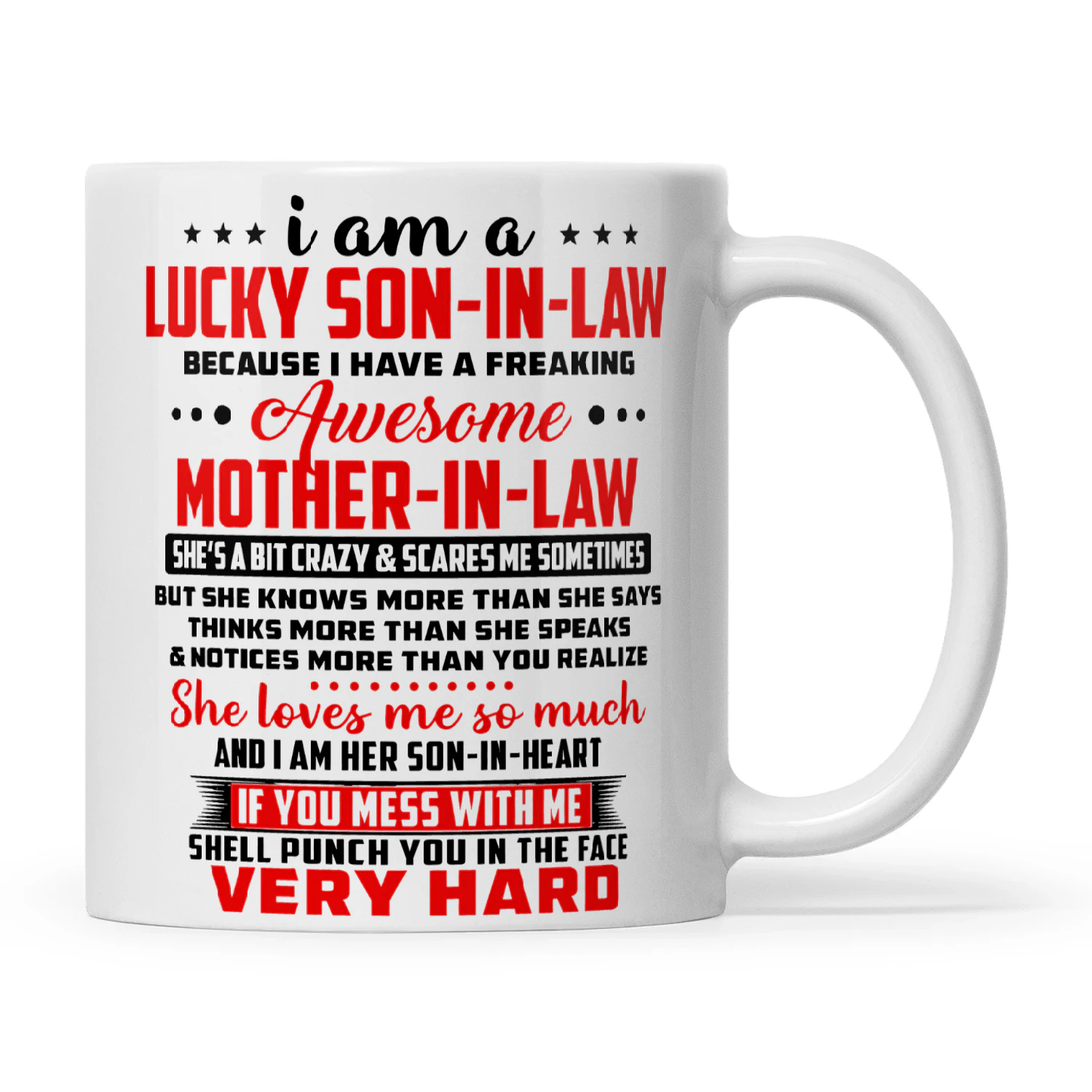 I Am A Lucky Son-In-Law Because I Have A Freaking Awesome Mother-In-Law She's A Bit Crazy And Scares Me Sometimes But She Knows More Than She Says Thinks More Than She Speaks