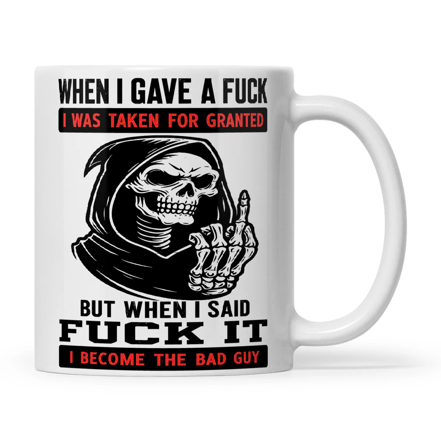 Skull When I Gave A Fuck I Was Taken For Granted But When I Said Fuck It I Become The Bad Guy