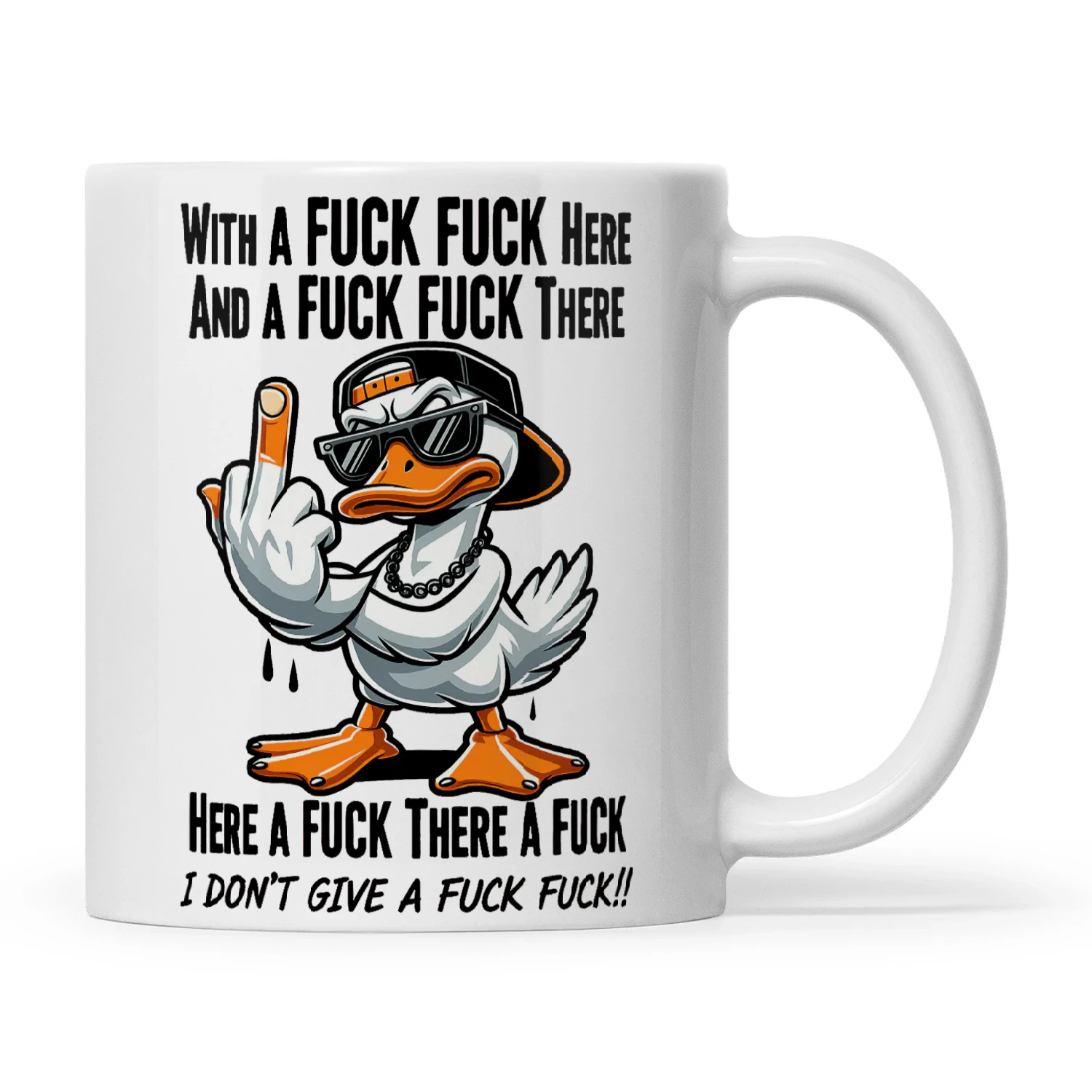 Duck With A Fuck Fuck Here And A Fuck Fuck There Here A Fuck There A Fuck I Don't