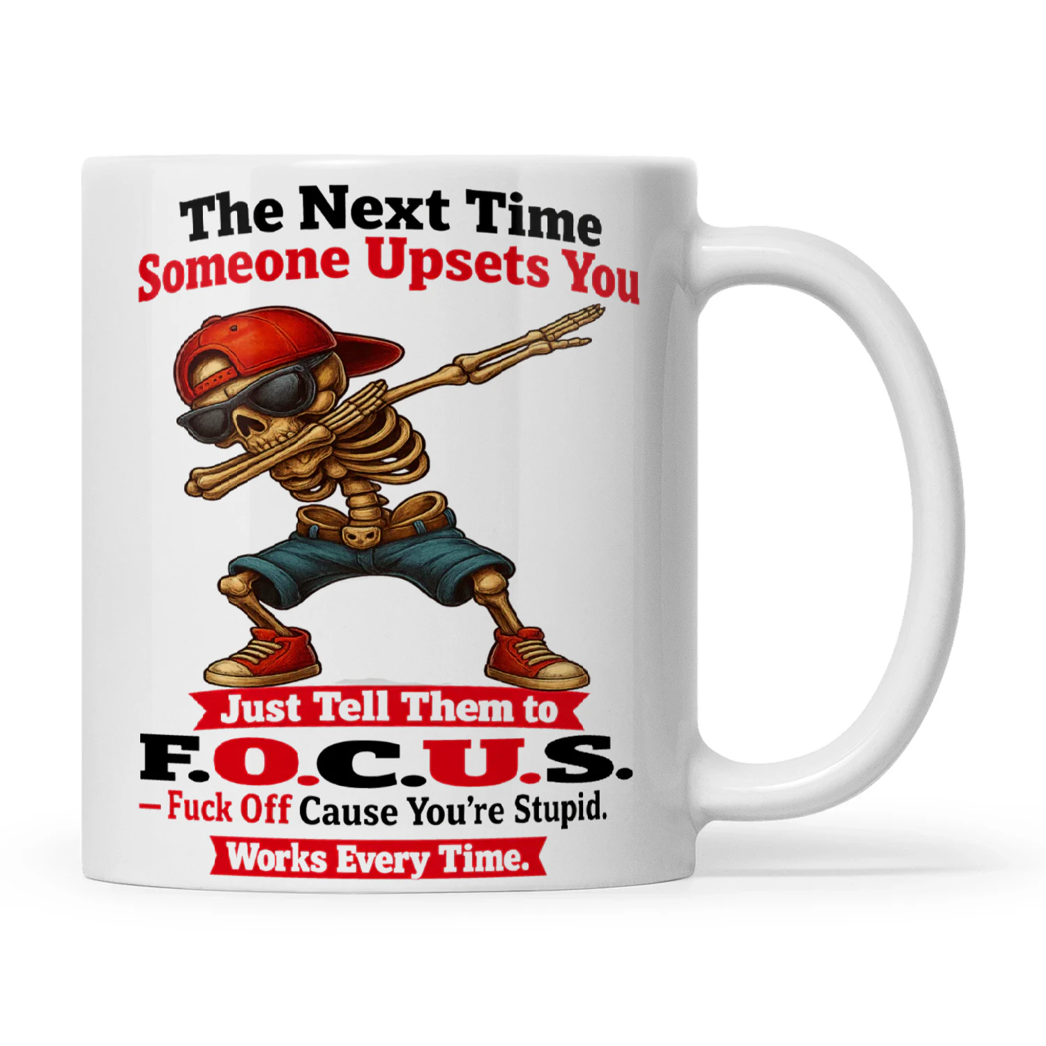 Skull The Next Time Someone Upsets You Just Tell Them To F.O.C.U.S Fck Off Cause Ur Stupid