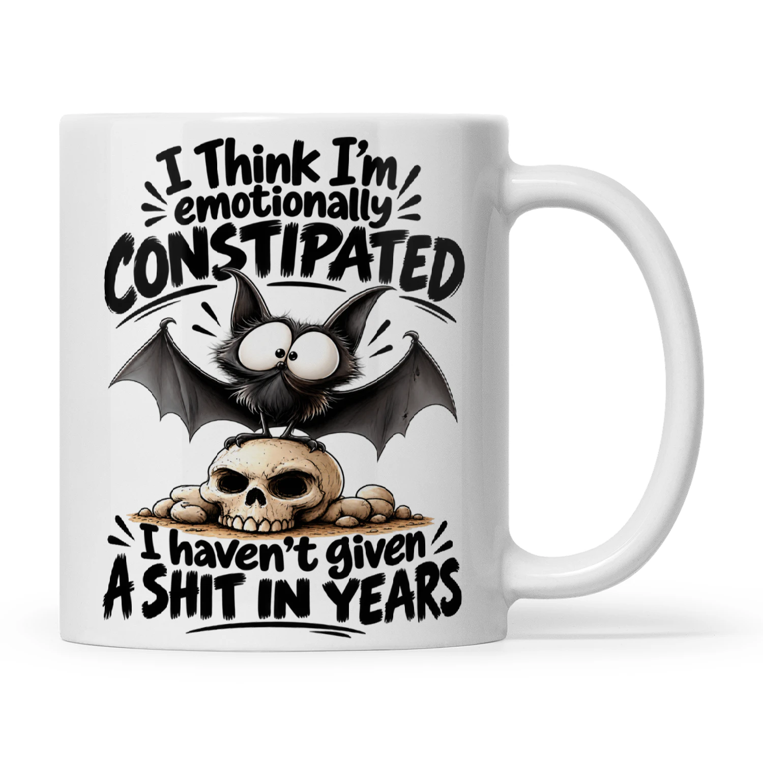 Bat I Think I'm Emotionally Constipated I Haven't Given A Shit In Years
