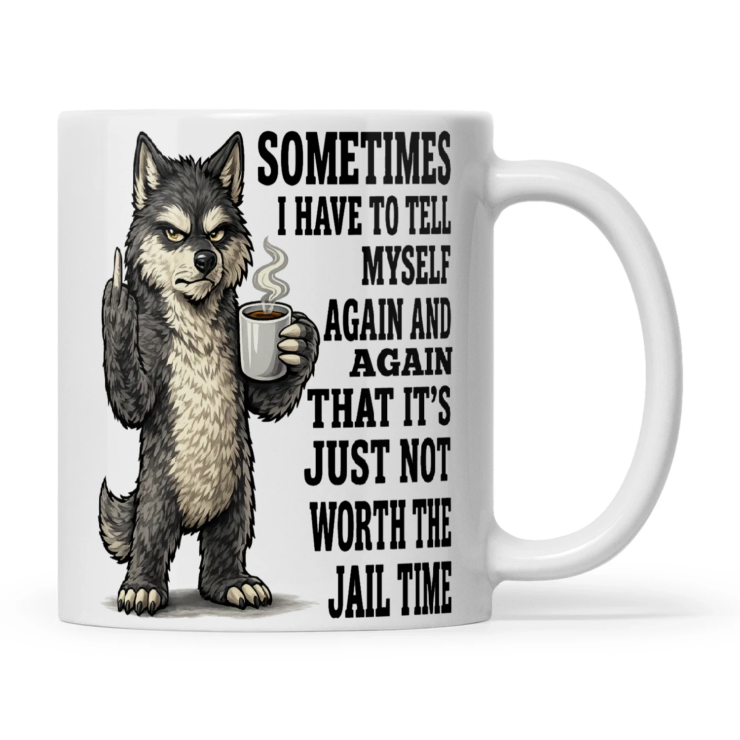 Wolf Sometimes I Have To Tell Myself Again And Again That It's Just Not Worth The Jail Time