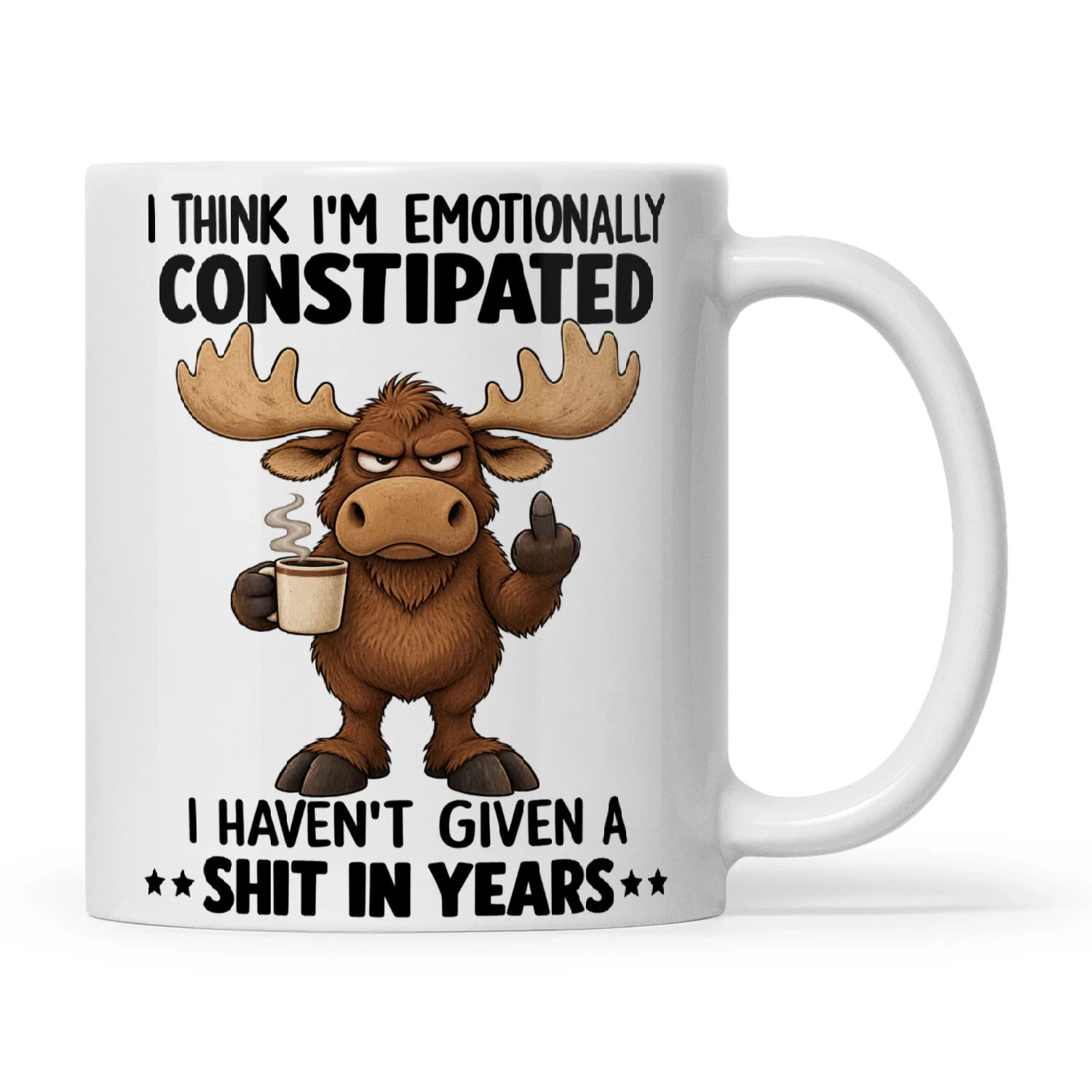 Moose I Think I'm Emotionally Constipated I Haven't Given A Shit In Years