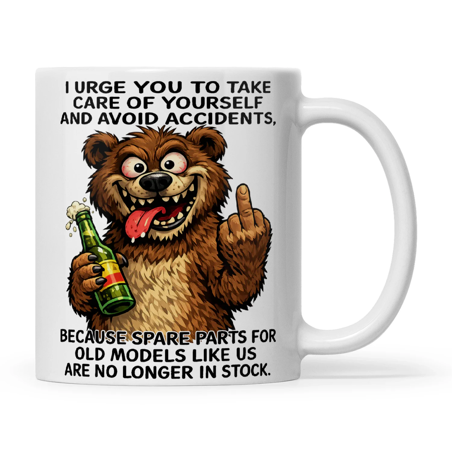 Bear I Urge You To Take Care Of Yourself And Avoid Accidents Because Spare Parts For Old Models Like Us Are No Longer In Stock
