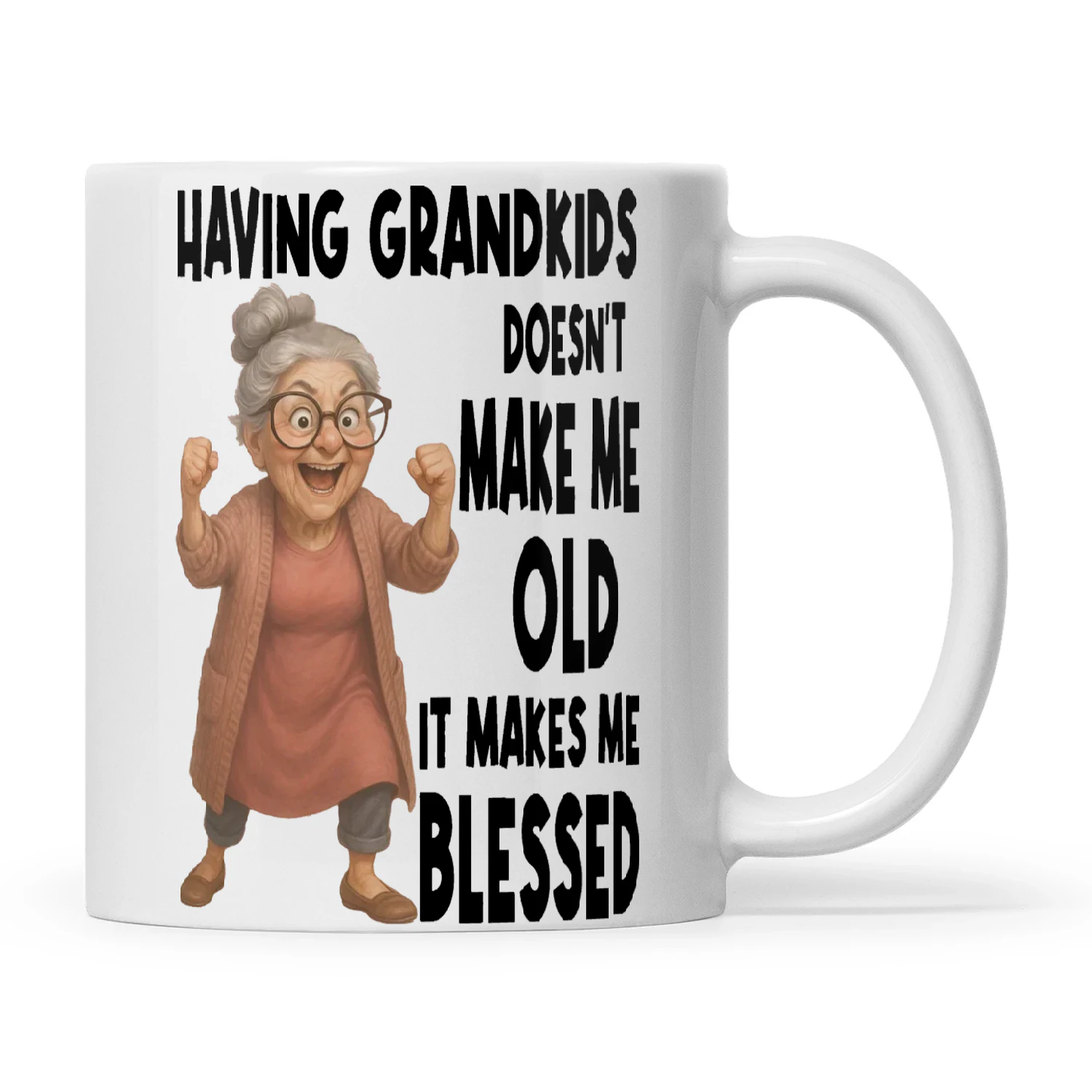 Woman Having Grandkids Doesn't Make Me Old It Makes Me Blessed
