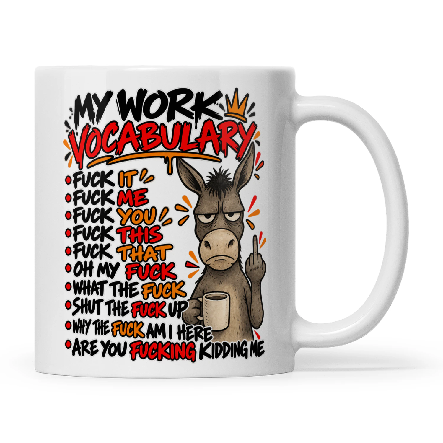 Donkey My Work Vocabulary Fuck It Fuck Me Fuck You Fuck This Fuck That