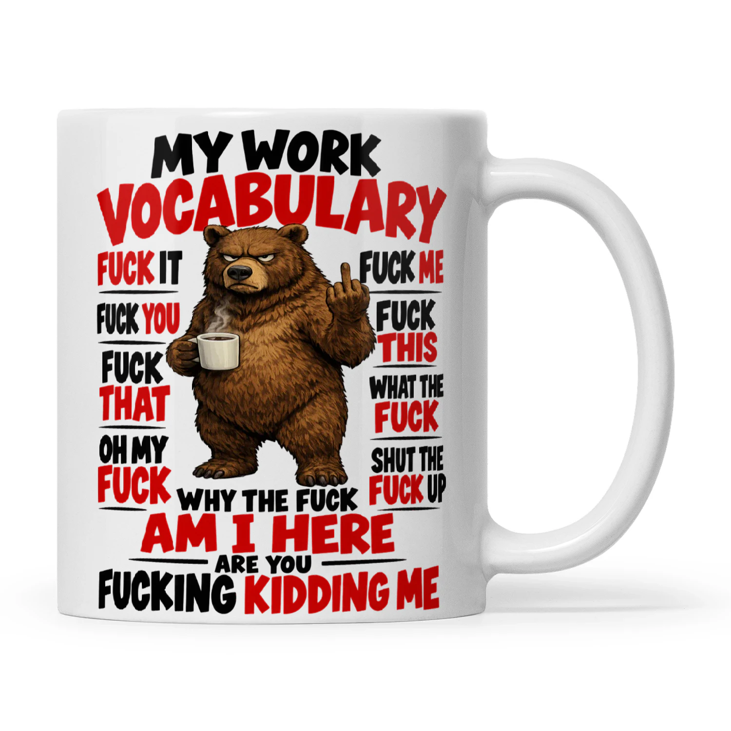 Bear My Work Vocabulary Fuck It Fuck Me Fuck You Fuck This Fuck That Oh My Fuck What The Fuck Shut