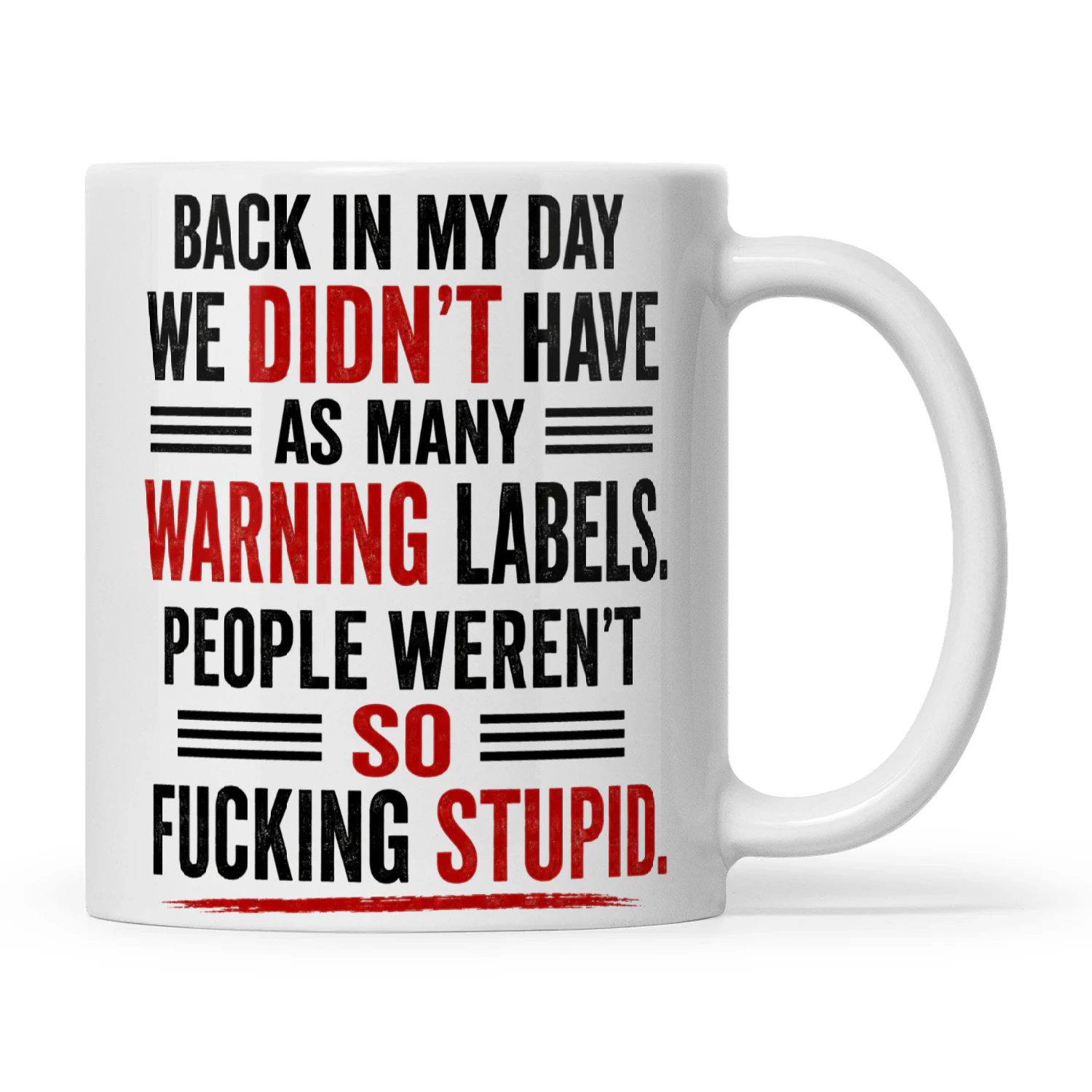 Back In My Day We Didn’t Have As Many Warning Labels