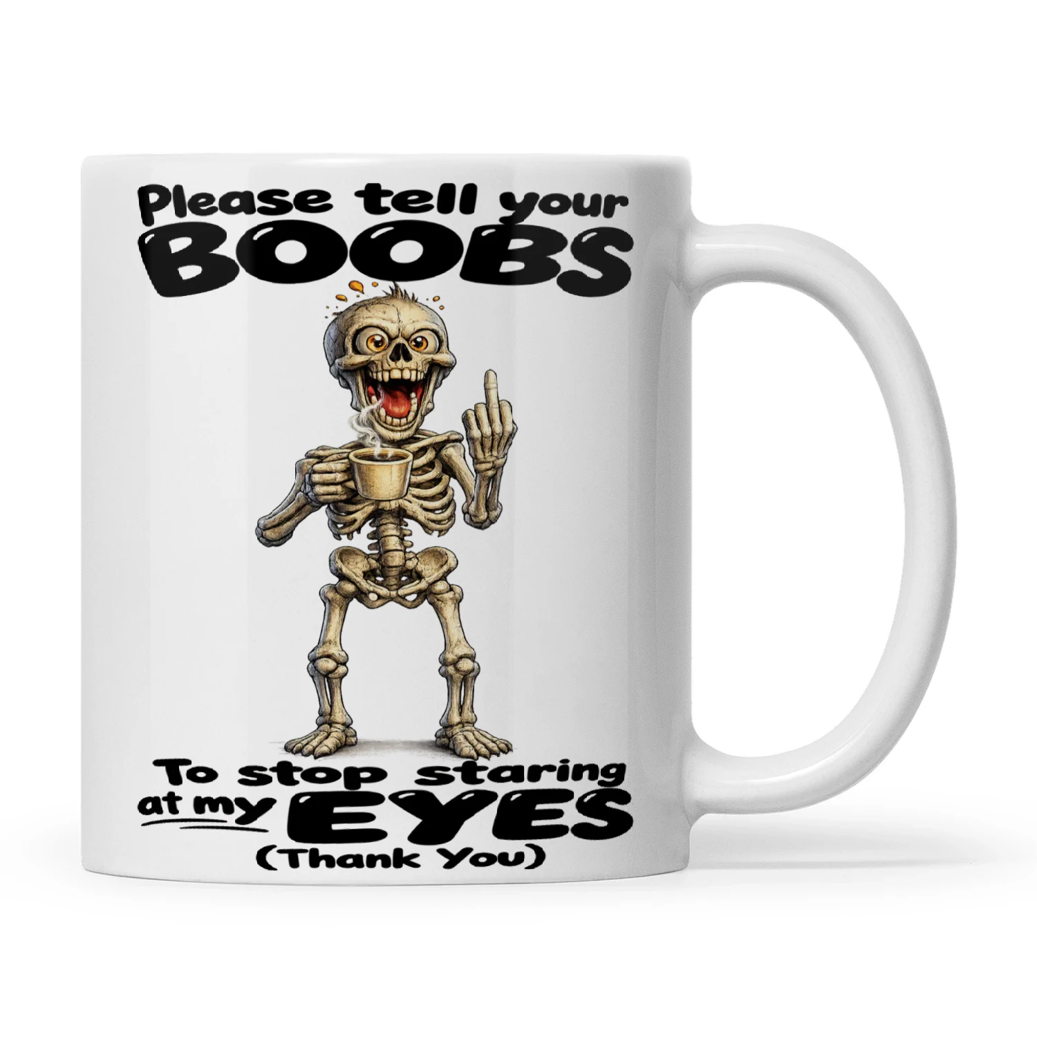 Skull Please Tell Your Boobs To Stop Staring At My Eyes Thank You