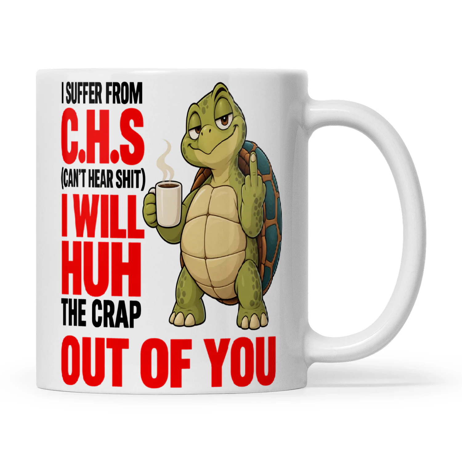 Turtle I Suffer From C.H.S Can’t Hear Shit I Will Huh The Crap Out Of You