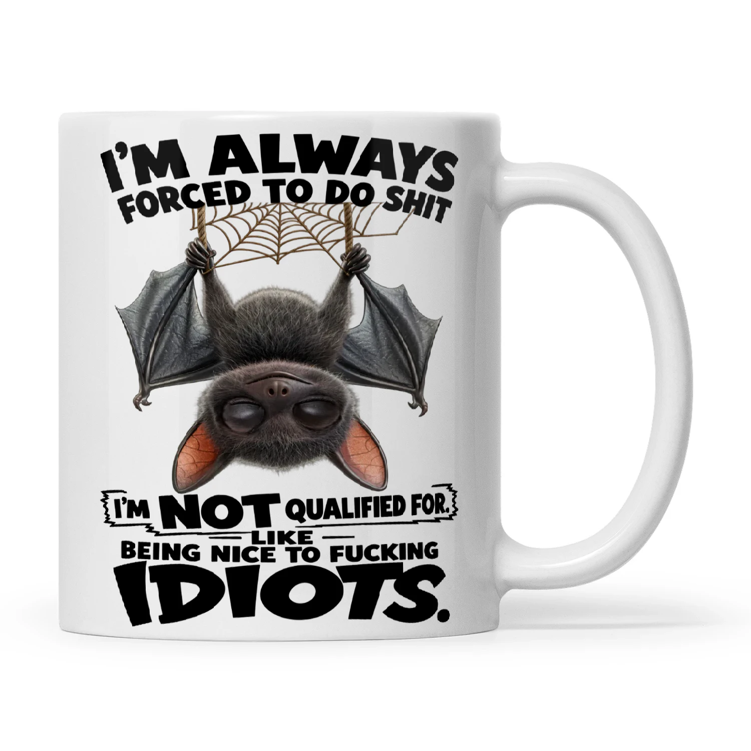 Bat I'm Always Forced To Do Shit I'm Not Qualified For Like Being Nice To Fucking Idiots