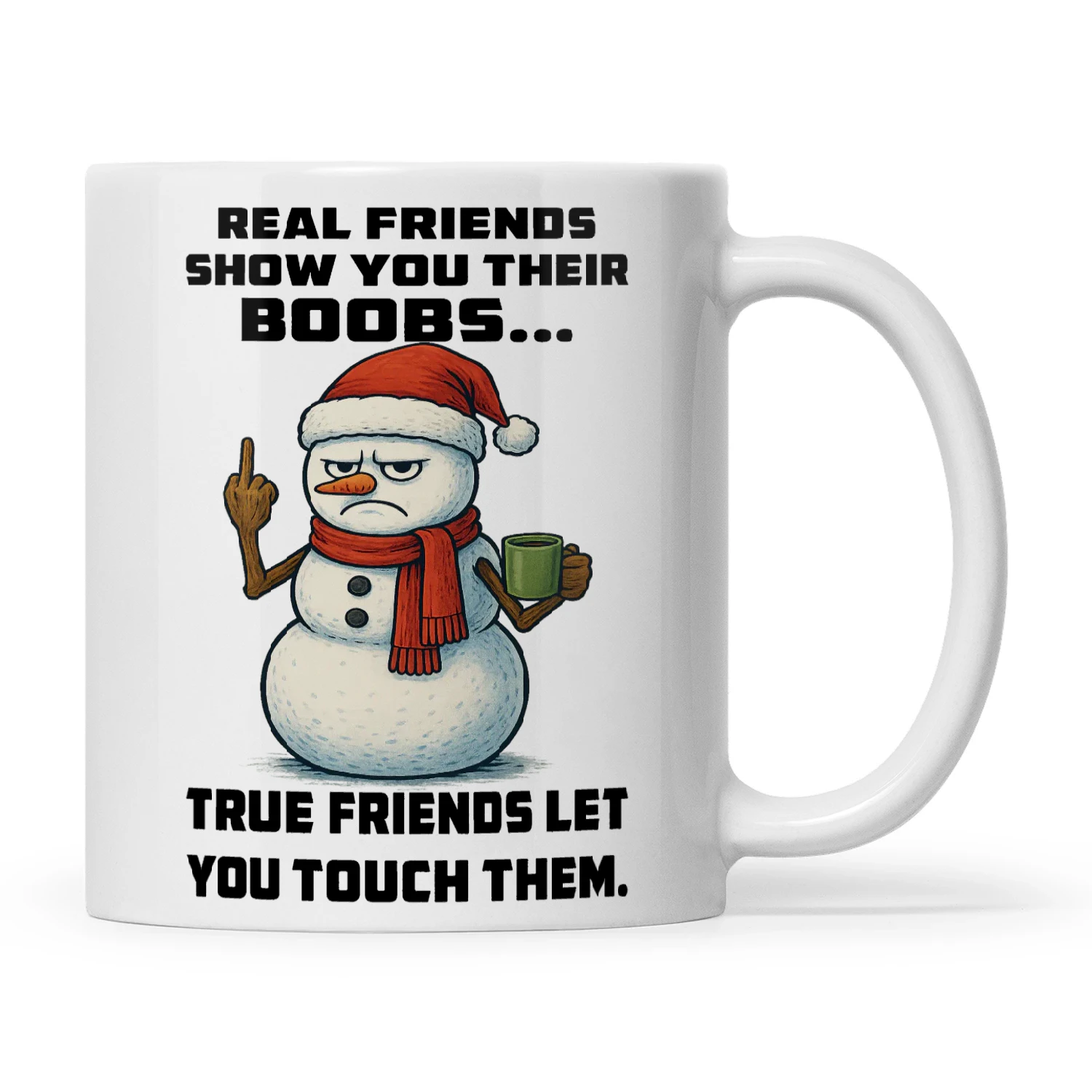 Snowman Real Friends Show You Their Boobs True Friends Let You Touch Them