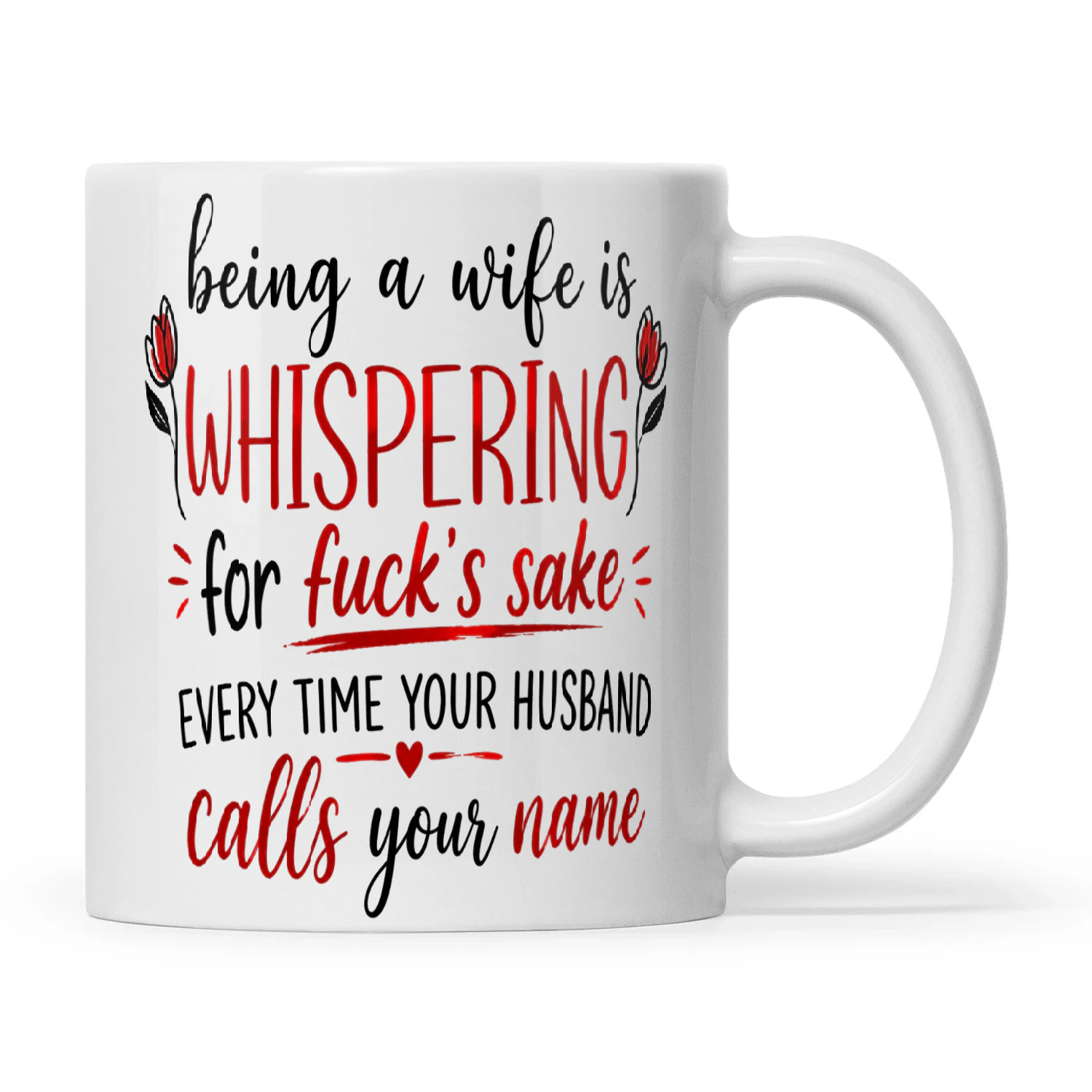 Being A Wife Is Whispering For Fuck’s Sake Every Time Your Husband Calls Your Name