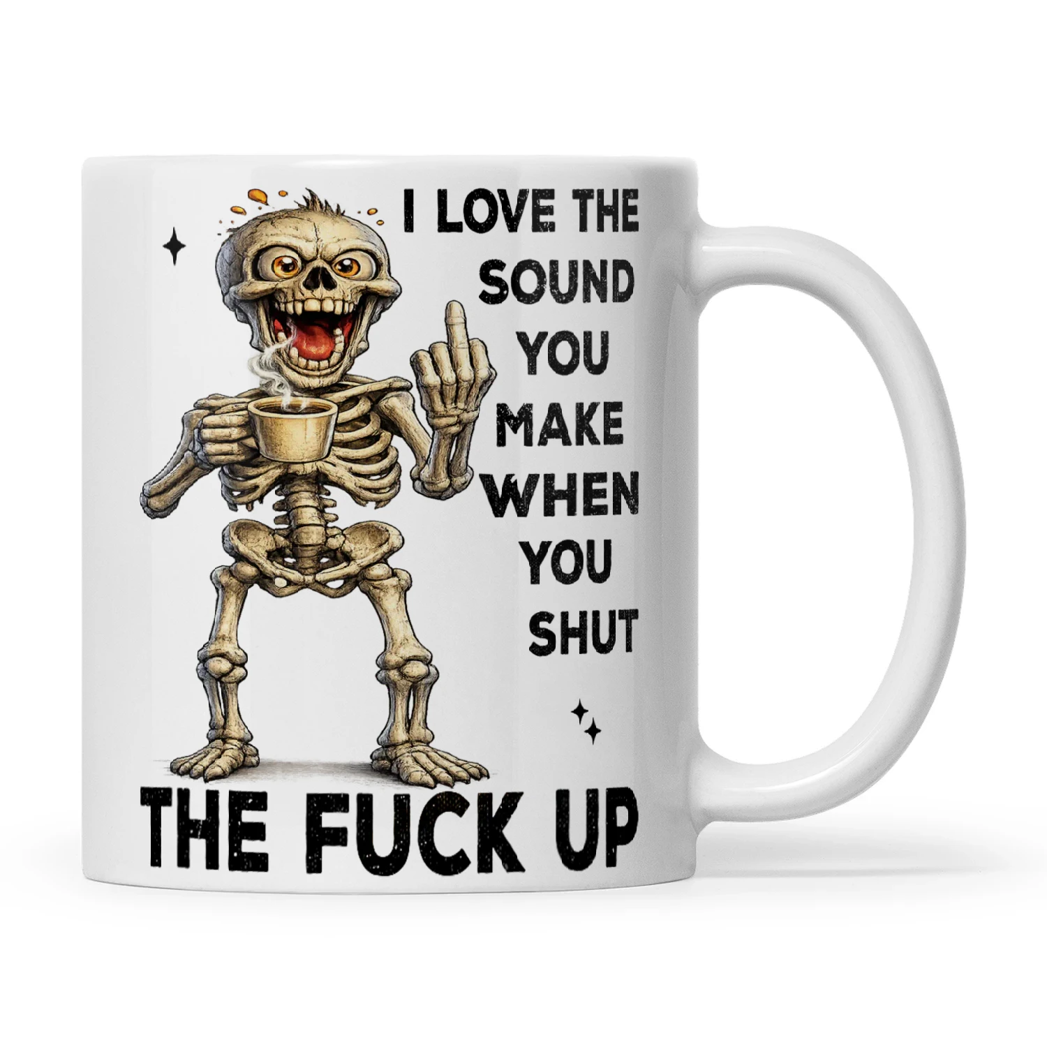 Skull I Love The Sound You Make When You Shut The Fuck Up