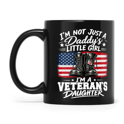 Quote I'm Not Just A Daddy's Little Girl I'm A Veteran's Daughter