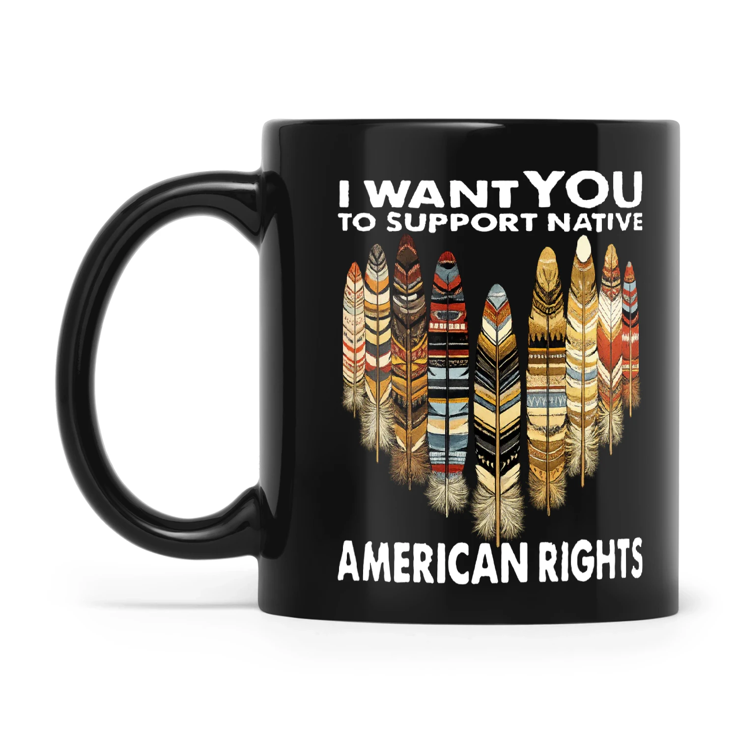 Natives I Want You To Support Native American Rights
