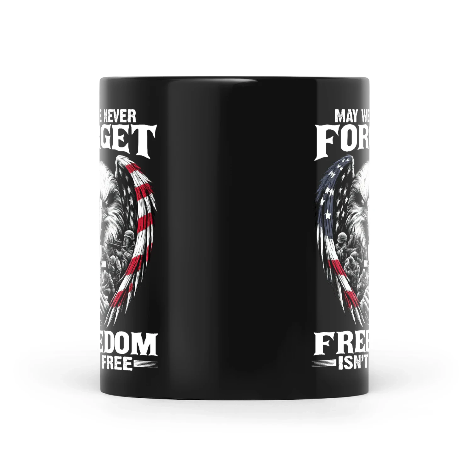 Eagle May We Never Forget Freedom Isn't Free
