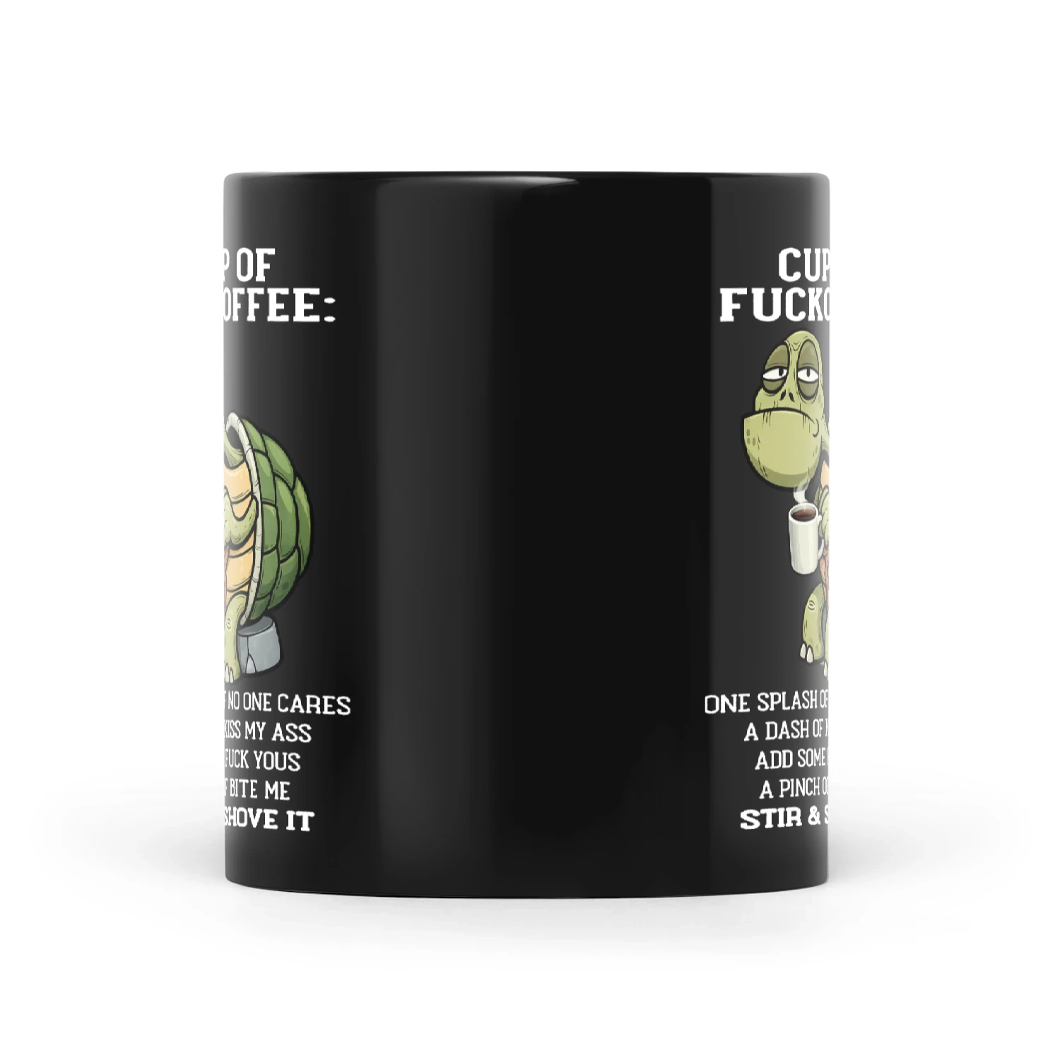 Turtle Cup Of Fuckoffee One Splash Of No One Cares A Dash Of Kiss