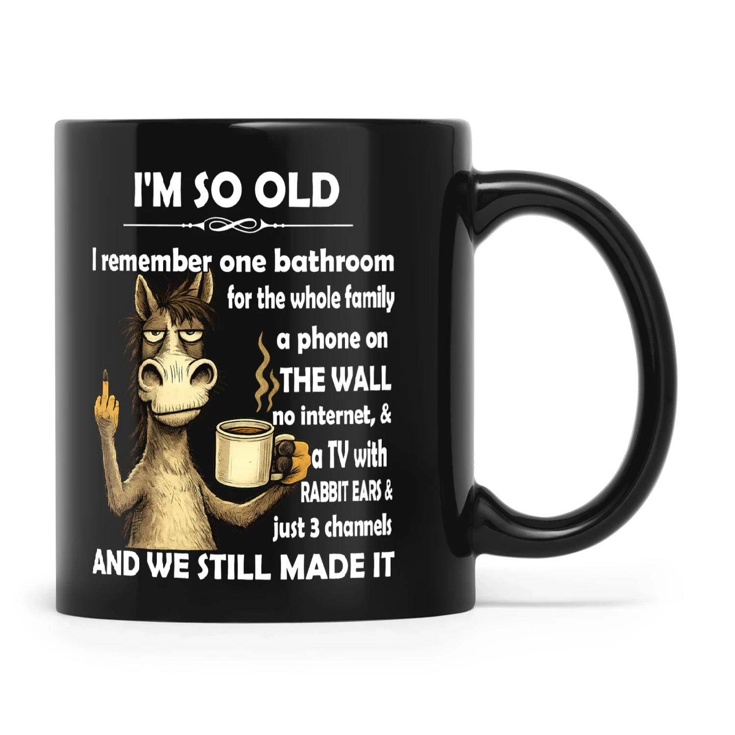 Donkey I'm So Old I Remember On Bathroom For The Whole Family