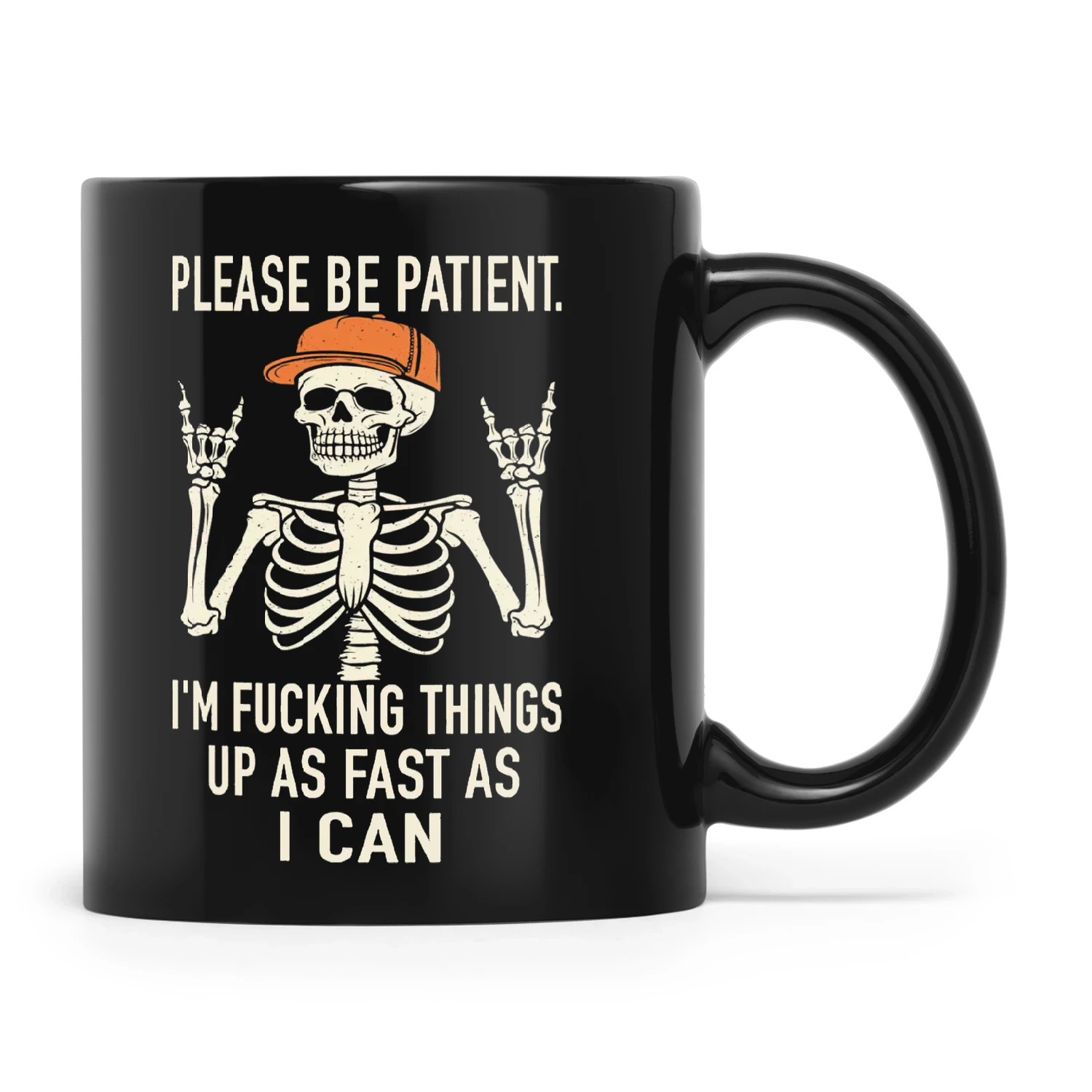 Skull Please Be Patient I'm Fucking Things Up As Fast As I Can