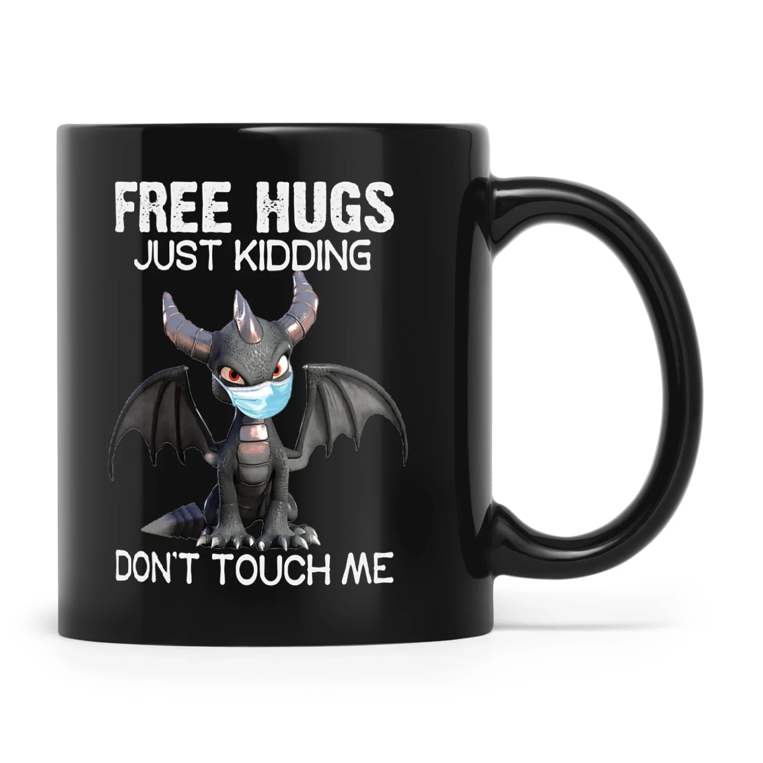 Dragon Free Hugs Just Kidding Don't Touch Me