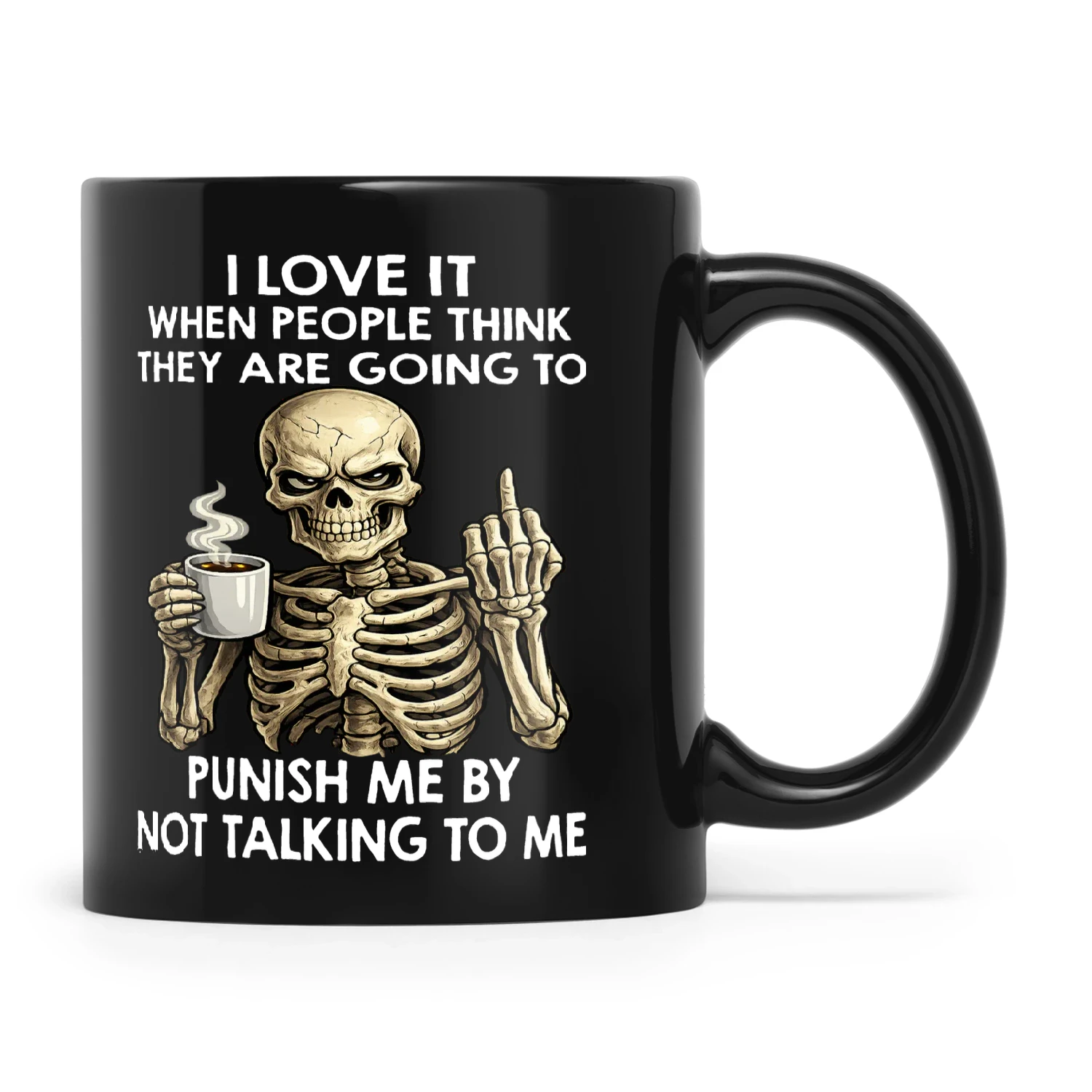 Skull I Love It When People Think They Are Going To
