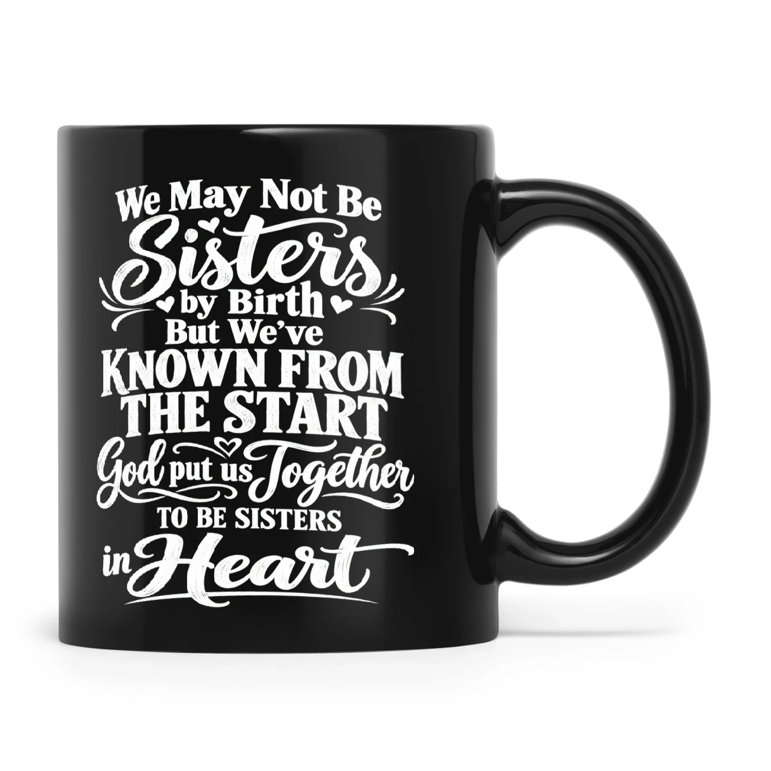 Quote We May Not Be Sisters By Birth But We’ve Known From The Start God Put Us Together To Be Sisters In Heart