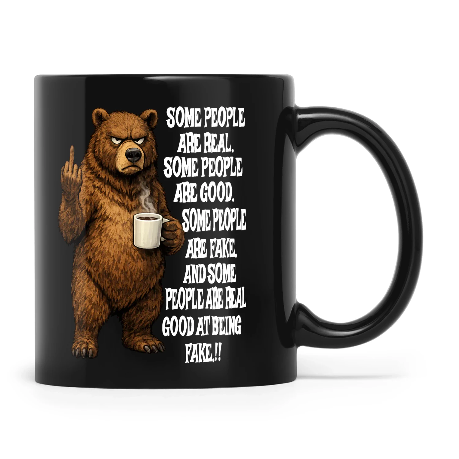 Bear Some People Are Real Some People Are Good Some People Are Fake