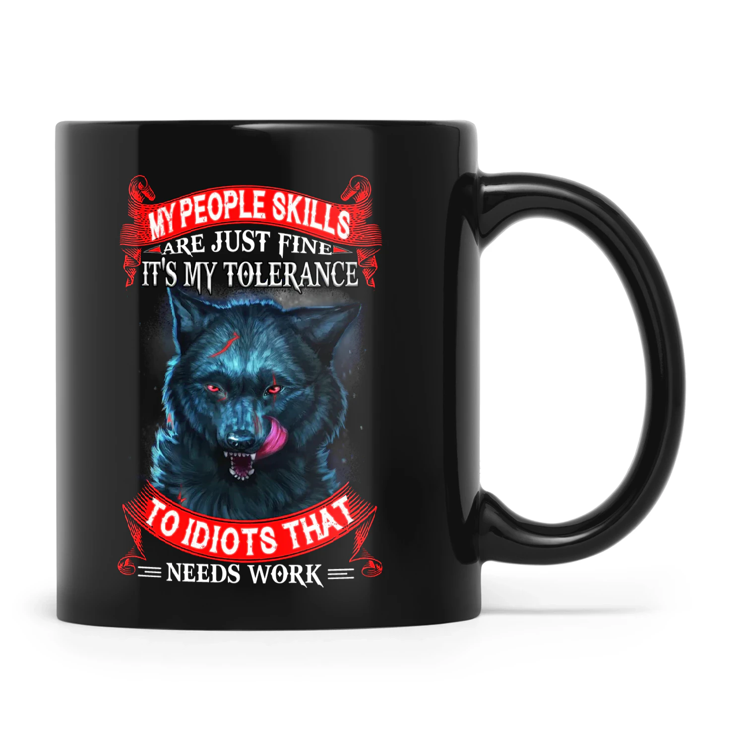 Wolf My People Skills Are Just Fine It's My Tolerance