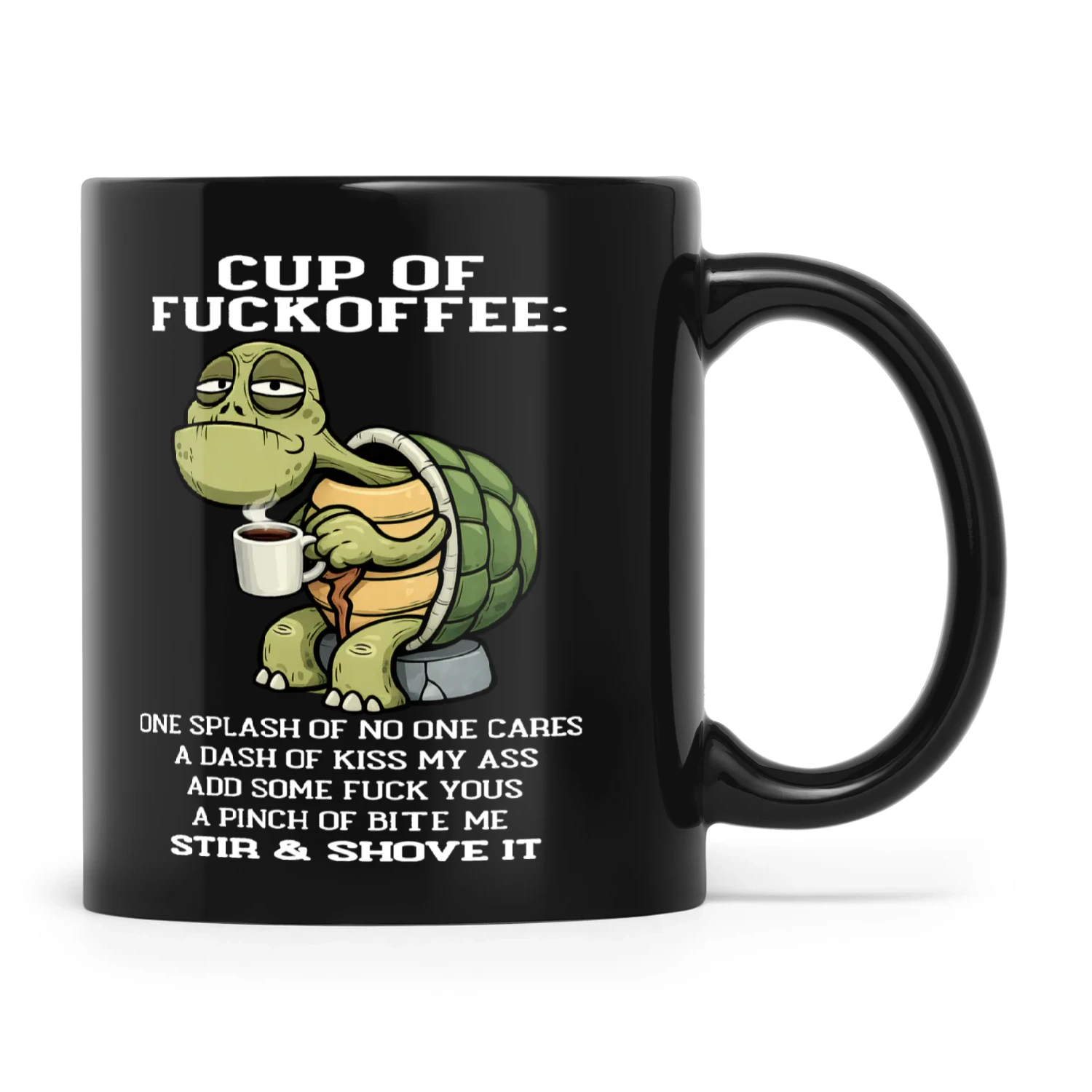 Turtle Cup Of Fuckoffee One Splash Of No One Cares A Dash Of Kiss