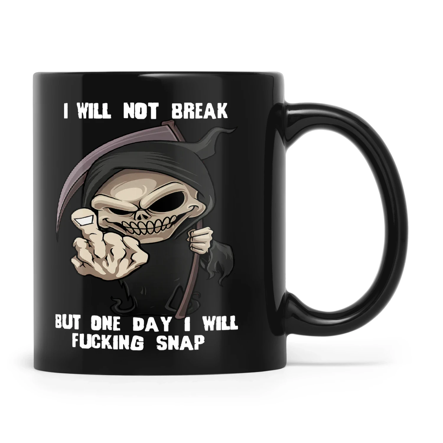 Skull I Will Not Break But One Day I Will Fucking Snap