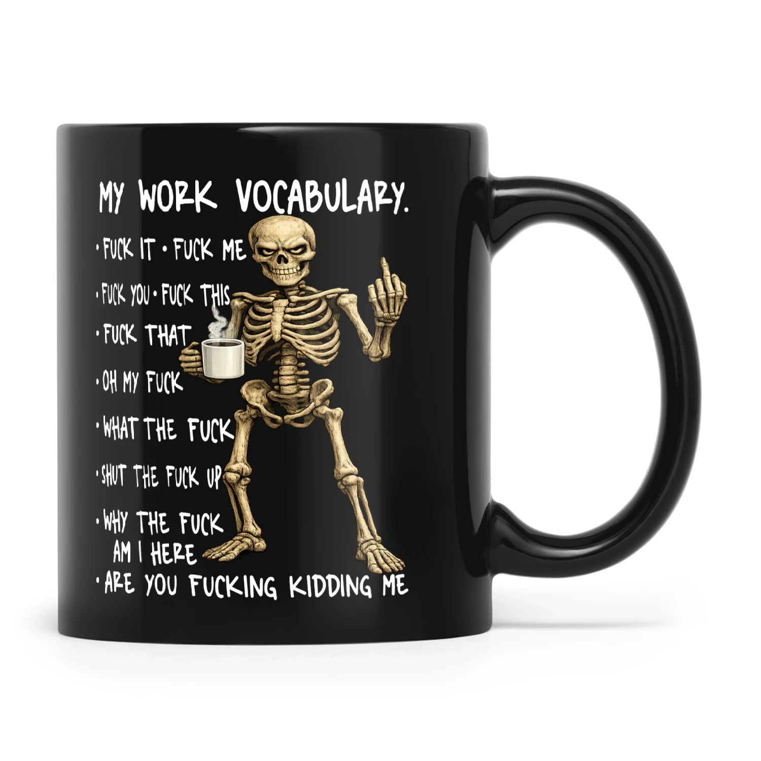 Skull My Work Vocabulary Fuck It Fuck Me Fuck You