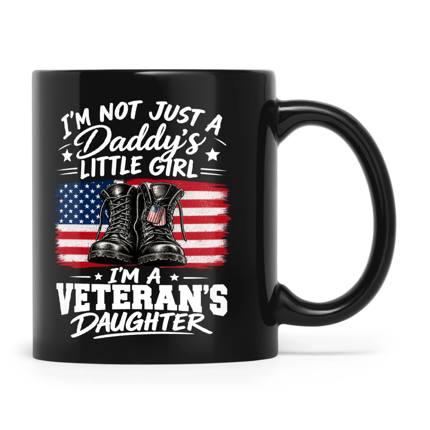 Quote I'm Not Just A Daddy's Little Girl I'm A Veteran's Daughter