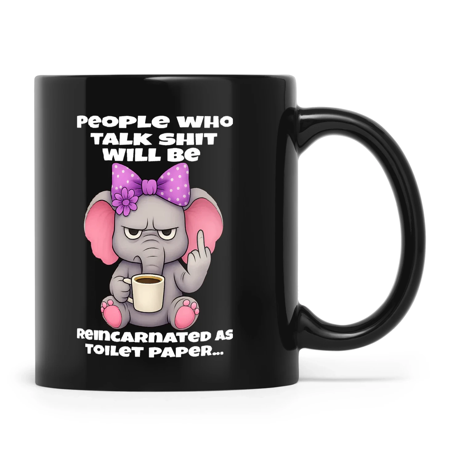 Elephant People Who Talk Shit Will Be Reincarnated As Toilet Paper