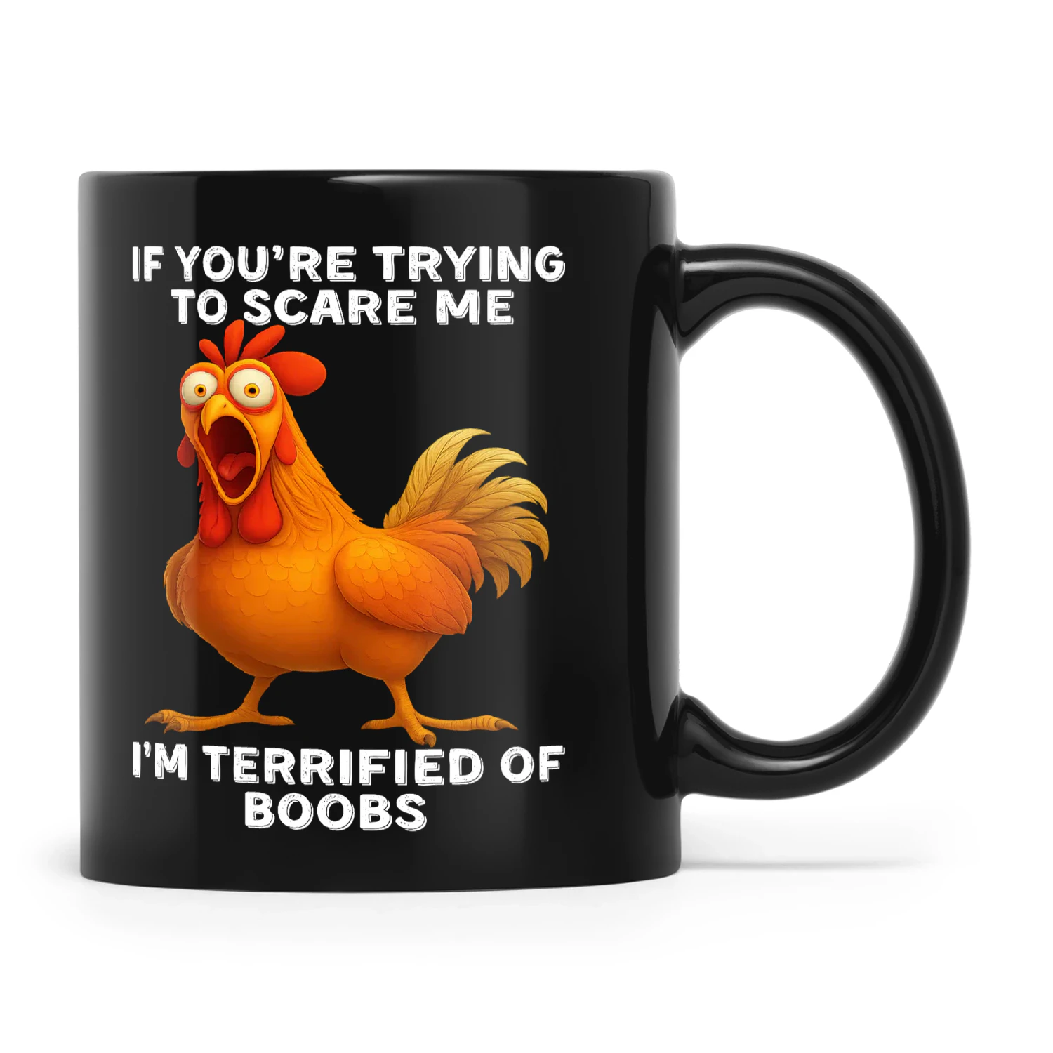 Chicken If You're Trying To Scare Me I'm Terrified Of Boobs