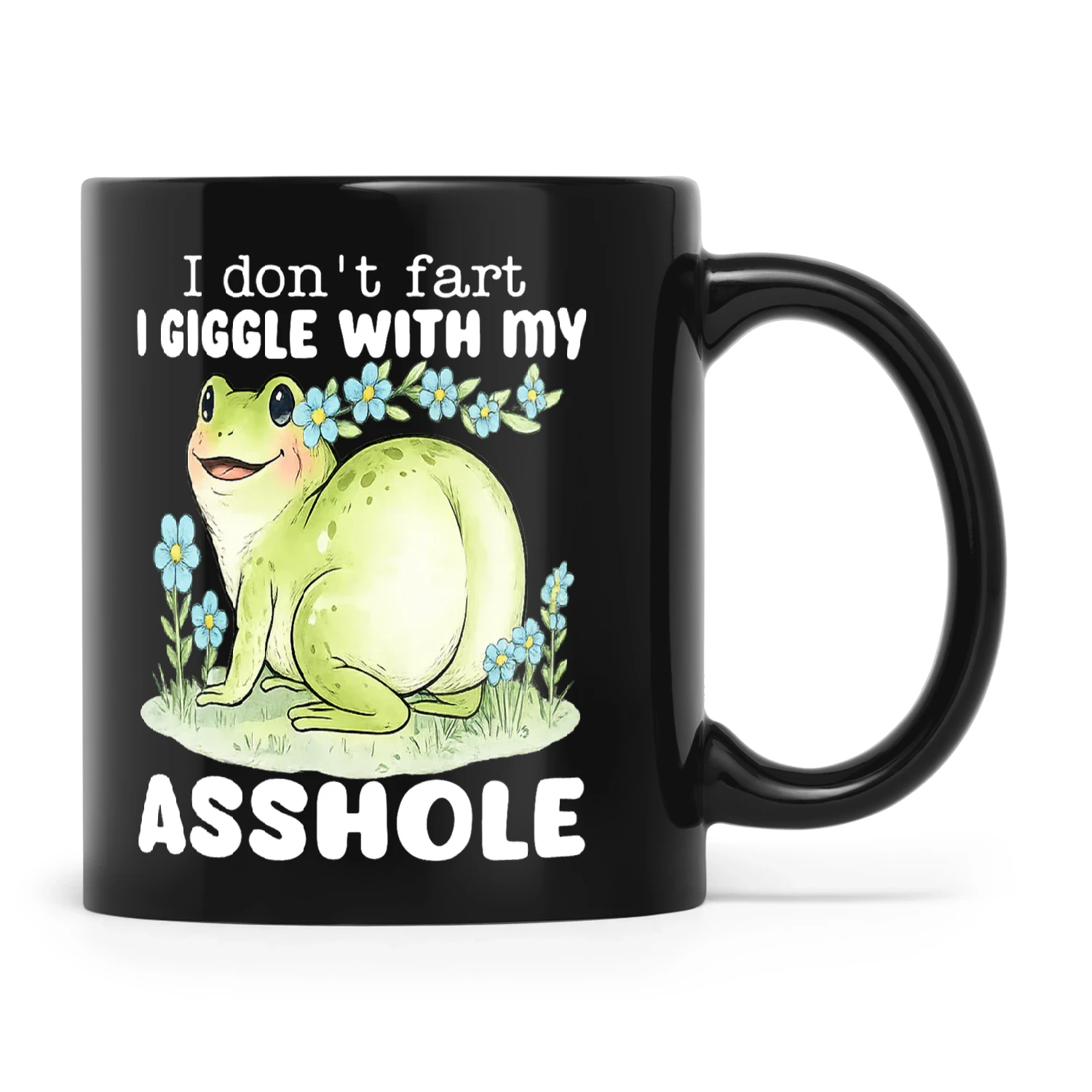 Frog I Don't Fart I Giggle With My Asshole