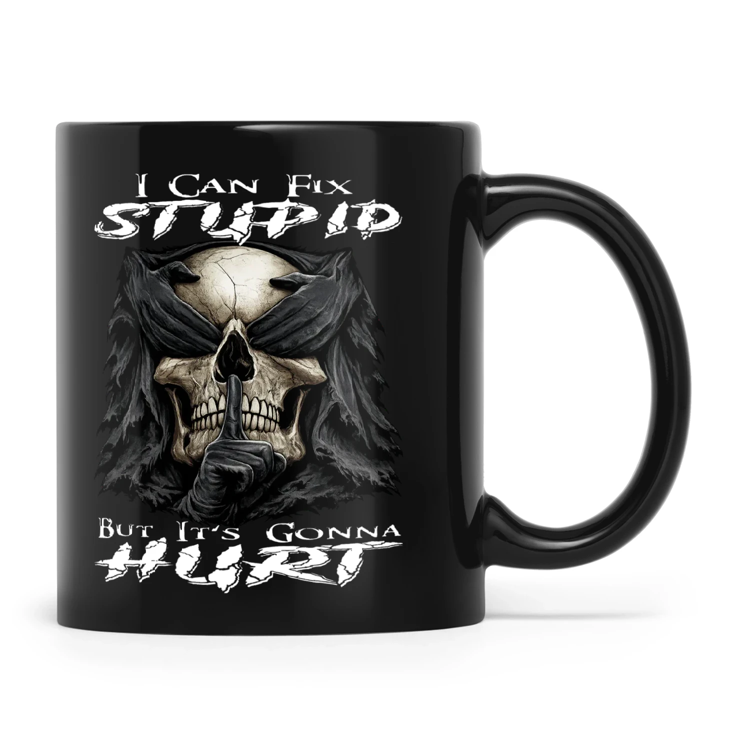 Skull I Can Fix Stupid But It’s Gonna Hurt