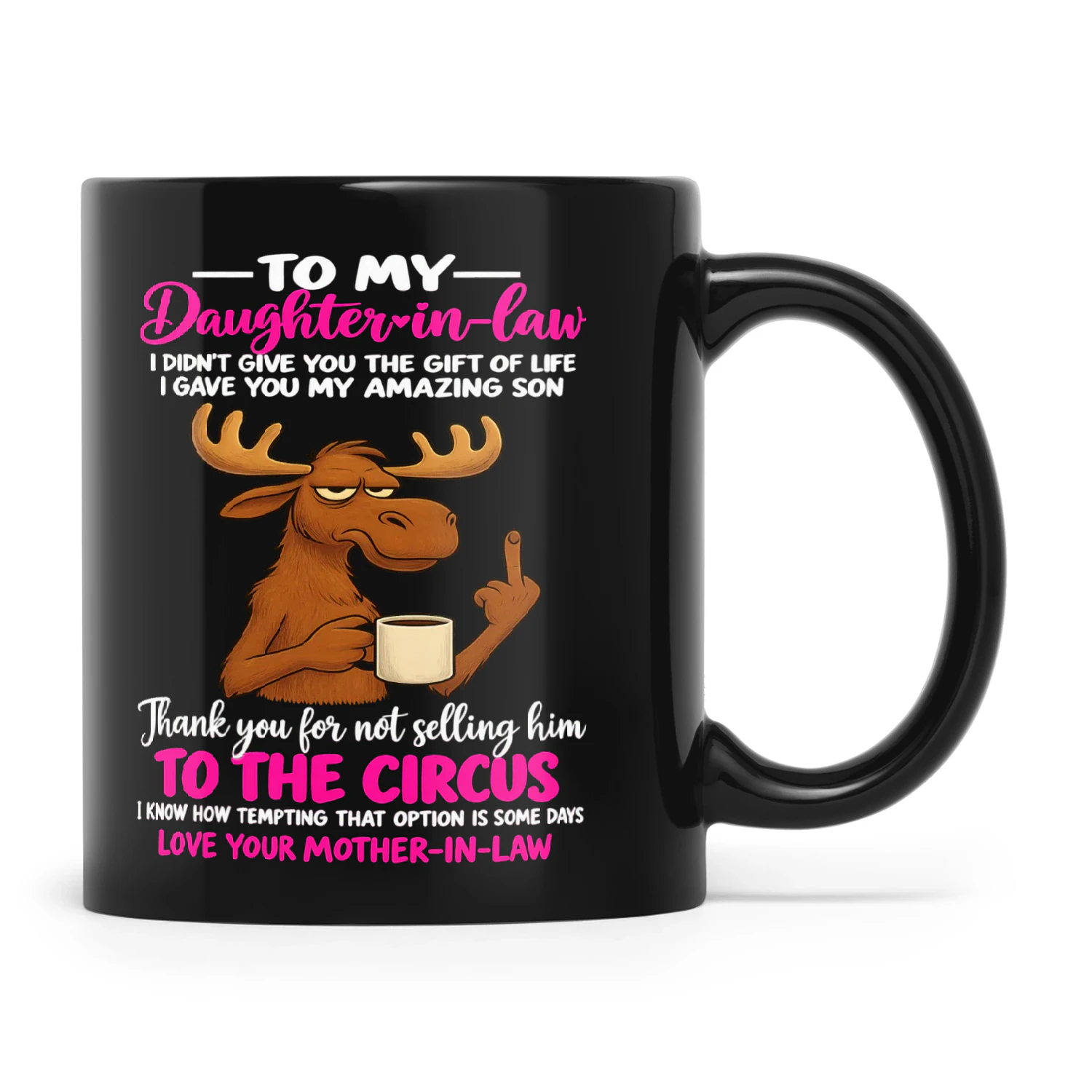 Deer To My Daughter In Law I Didn T Give You The Gift Of Life I Gave You My Amazing Son Thank You For Not Selling Him
