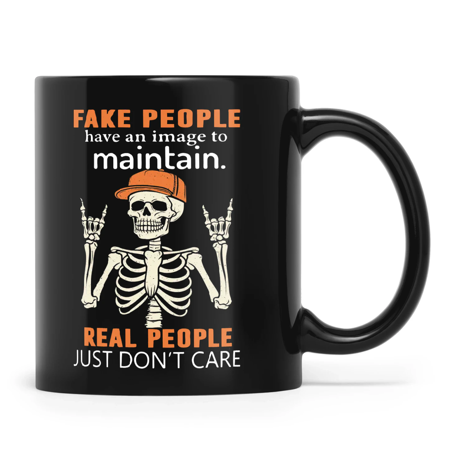 Skull Fake People Have An Image To Maintain Real People Just Don't Care
